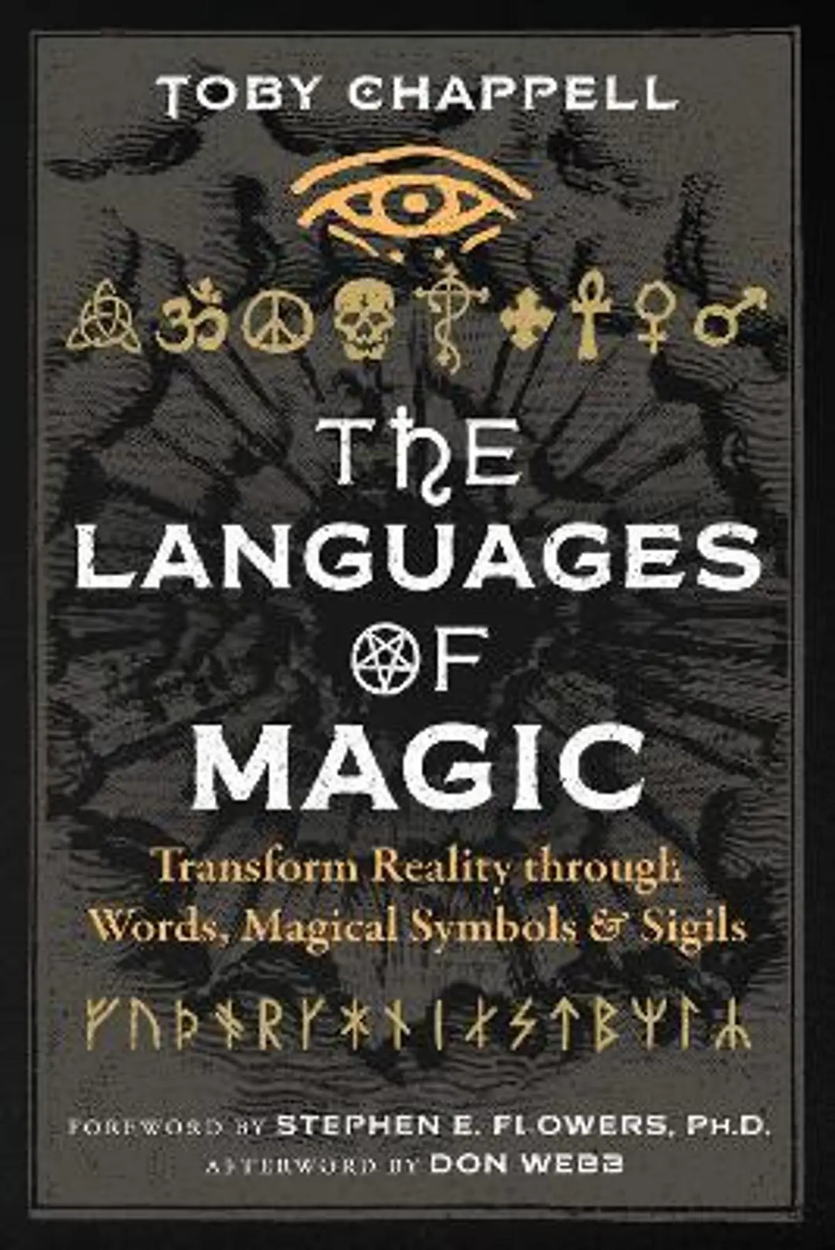 Languages of Magic: Transform Reality through Words, Magical Symbols, and Sigils