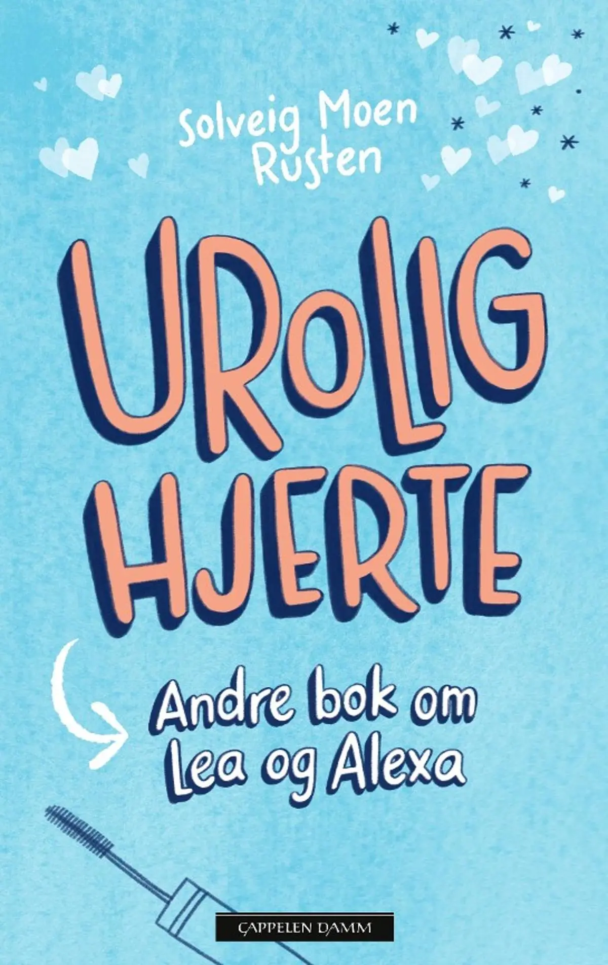 Urolig hjerte: andre bok om Lea og Alexa