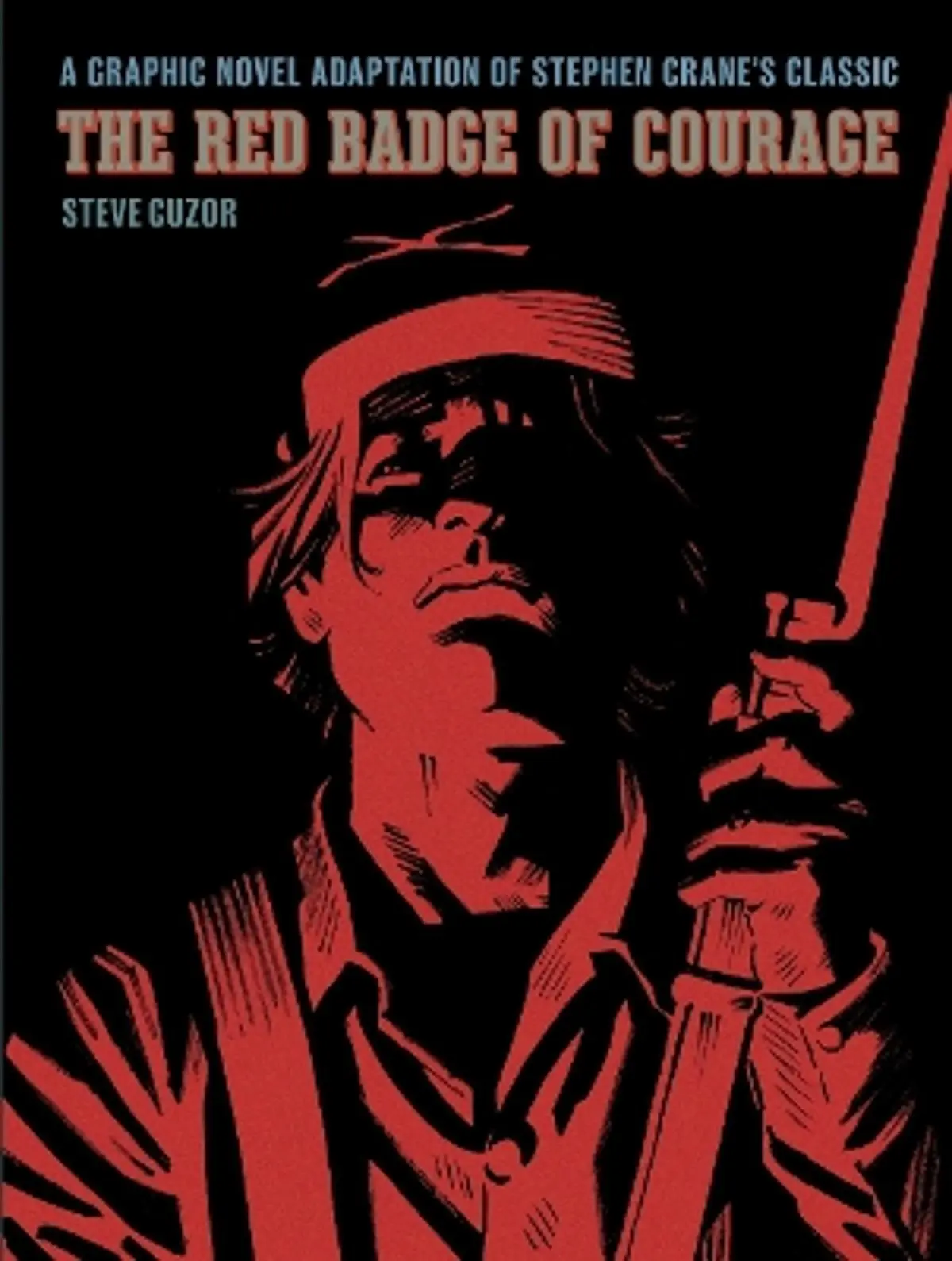 Red Badge of Courage: A Graphic Novel Adaptation of Stephen Crane’s Classic