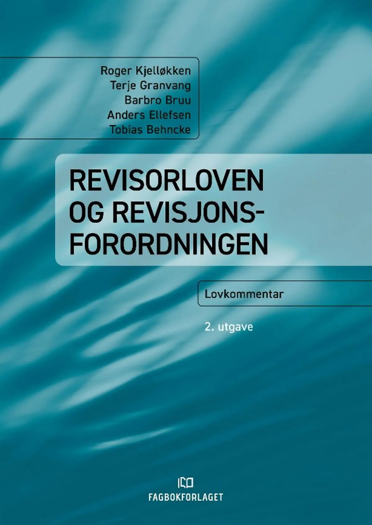 Revisorloven og revisjonsforordningen: lovkommentar