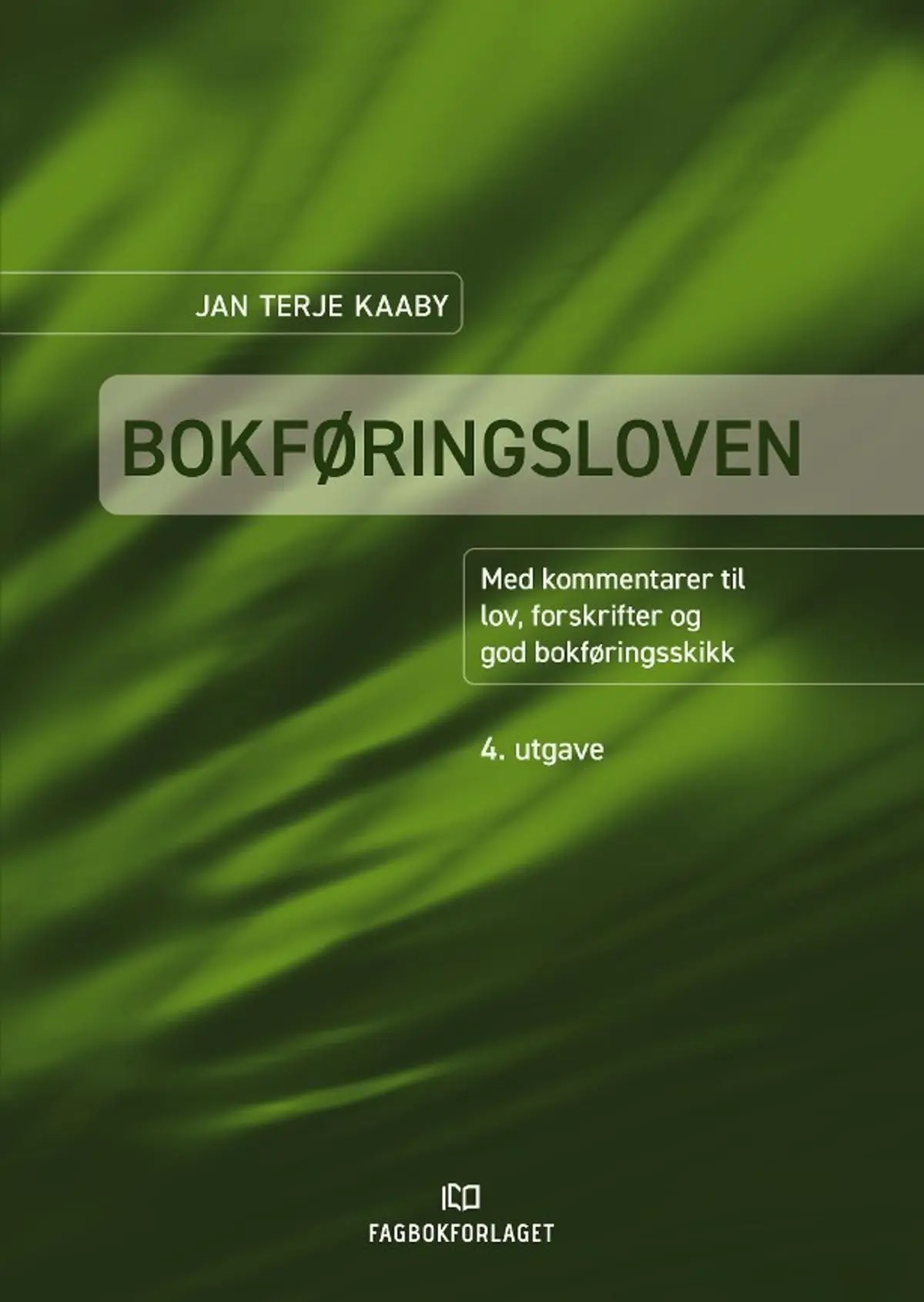 Bokføringsloven: med kommentarer til lov, forskrifter og god bokføringsskikk