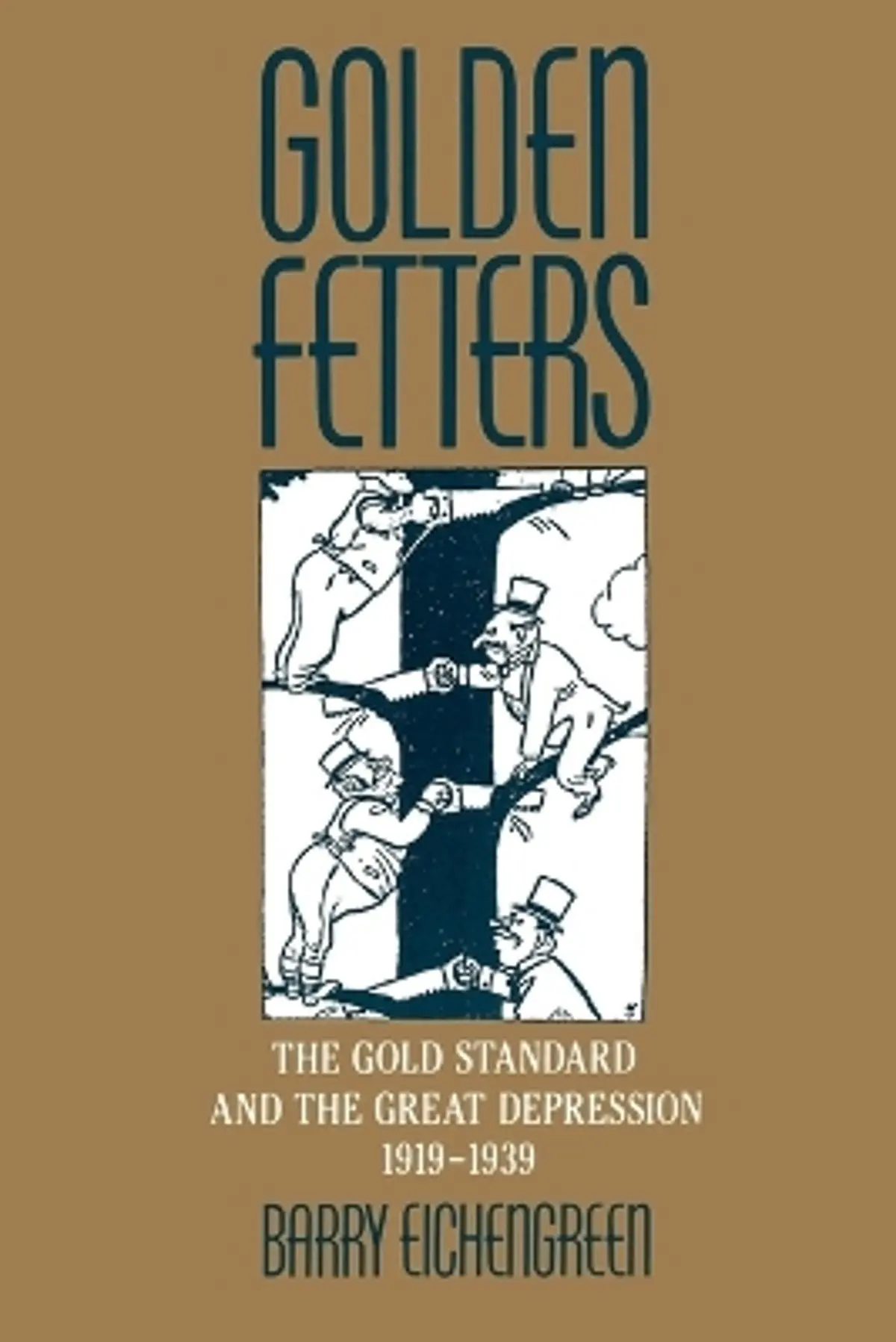 Golden Fetters: The Gold Standard and the Great Depression, 1919-1939
