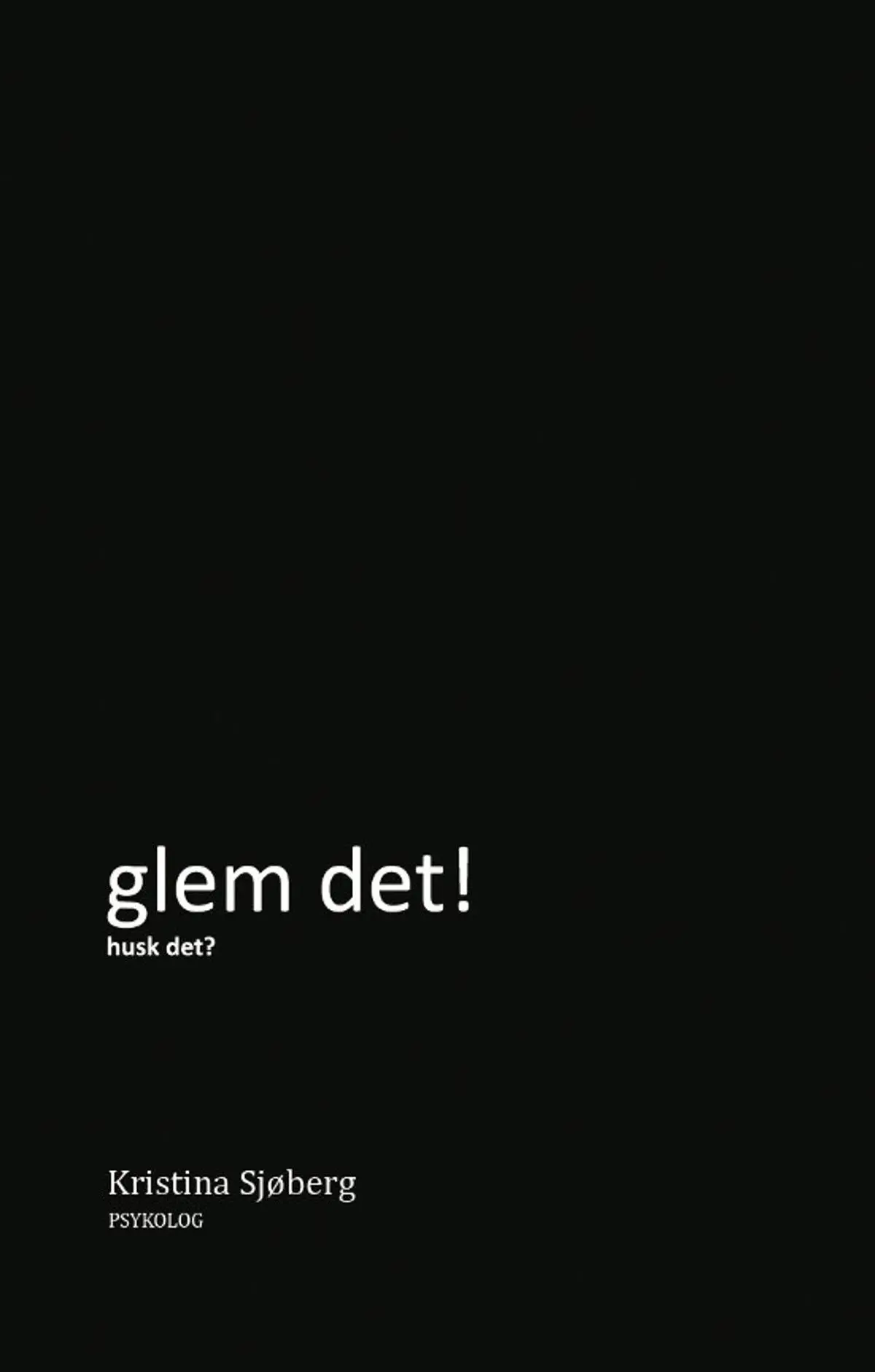 Glem det!: husk det?