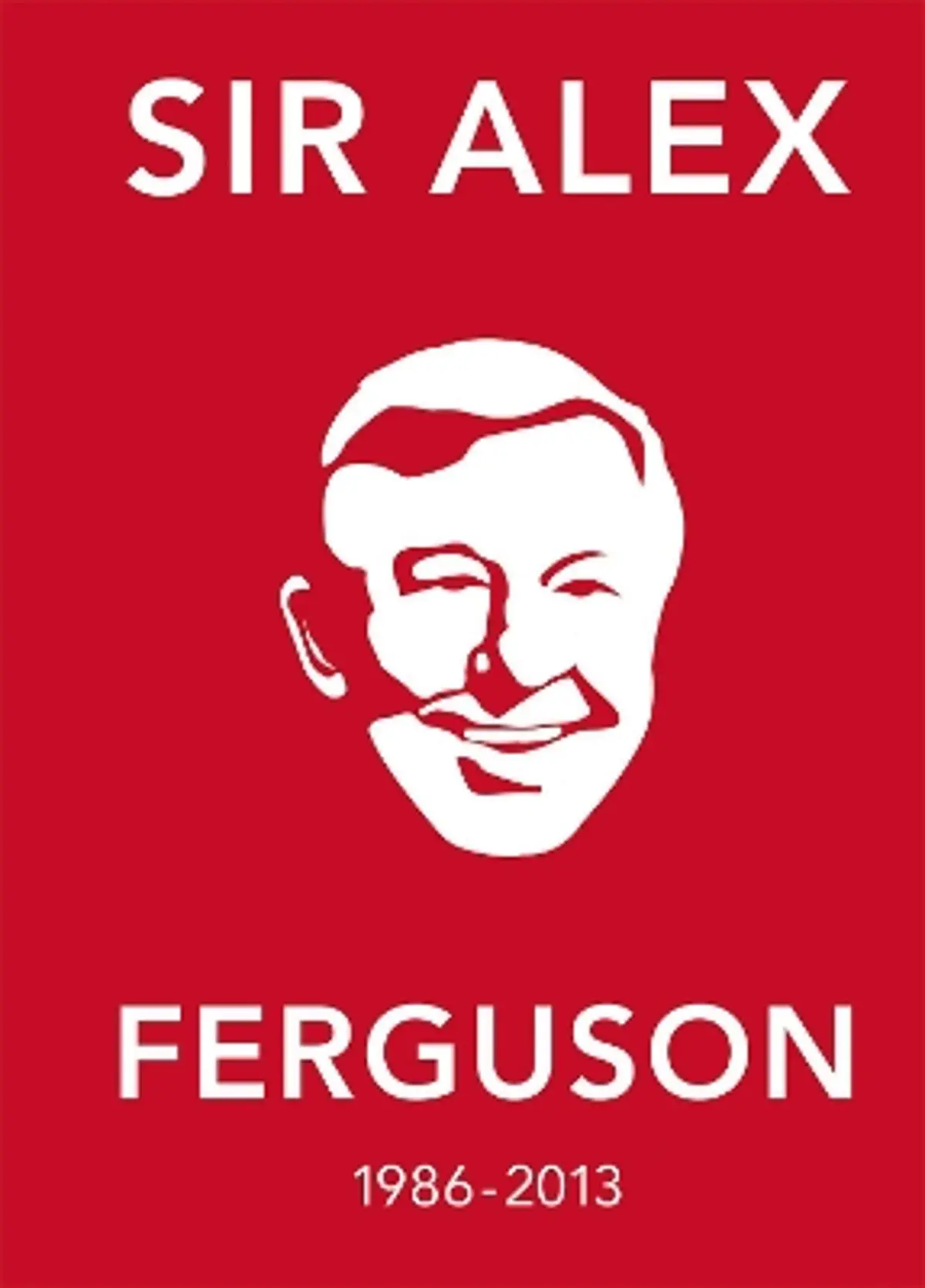 Alex Ferguson Quote Book: The Greatest Manager in His Own Words