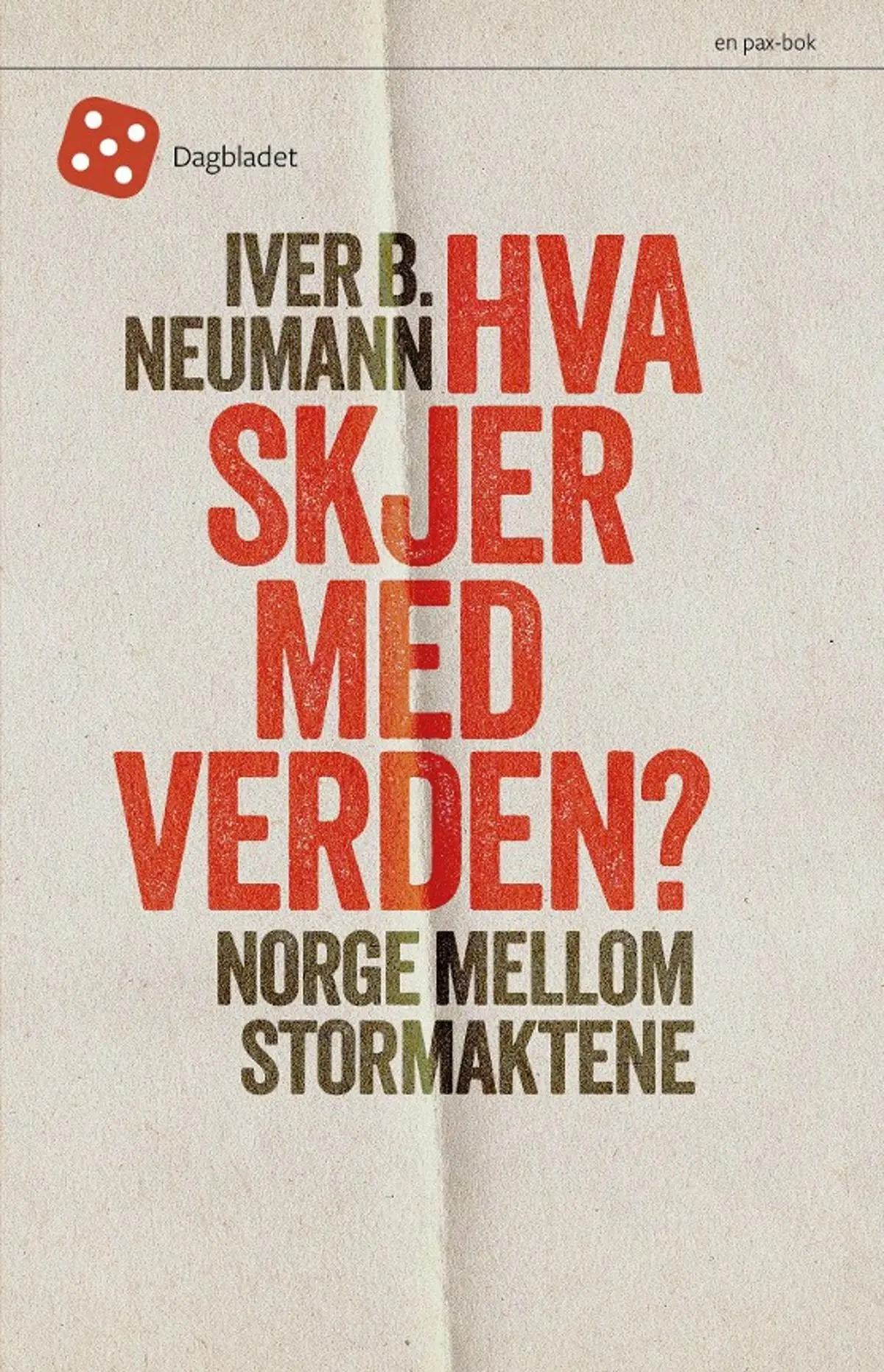 Hva skjer med verden?: Norge mellom stormaktene