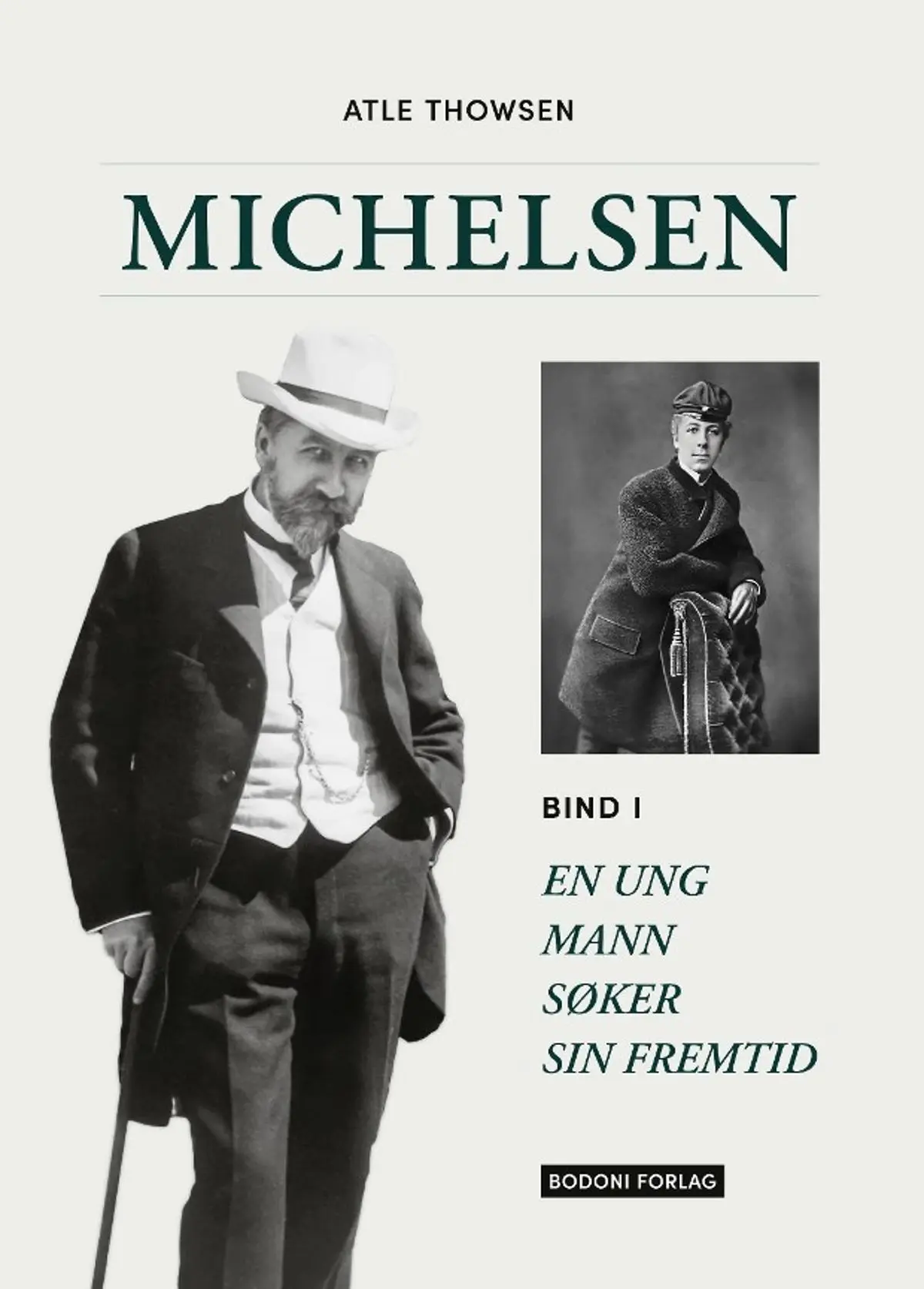 Michelsen: Bind I : En ung mann søker sin fremtid
