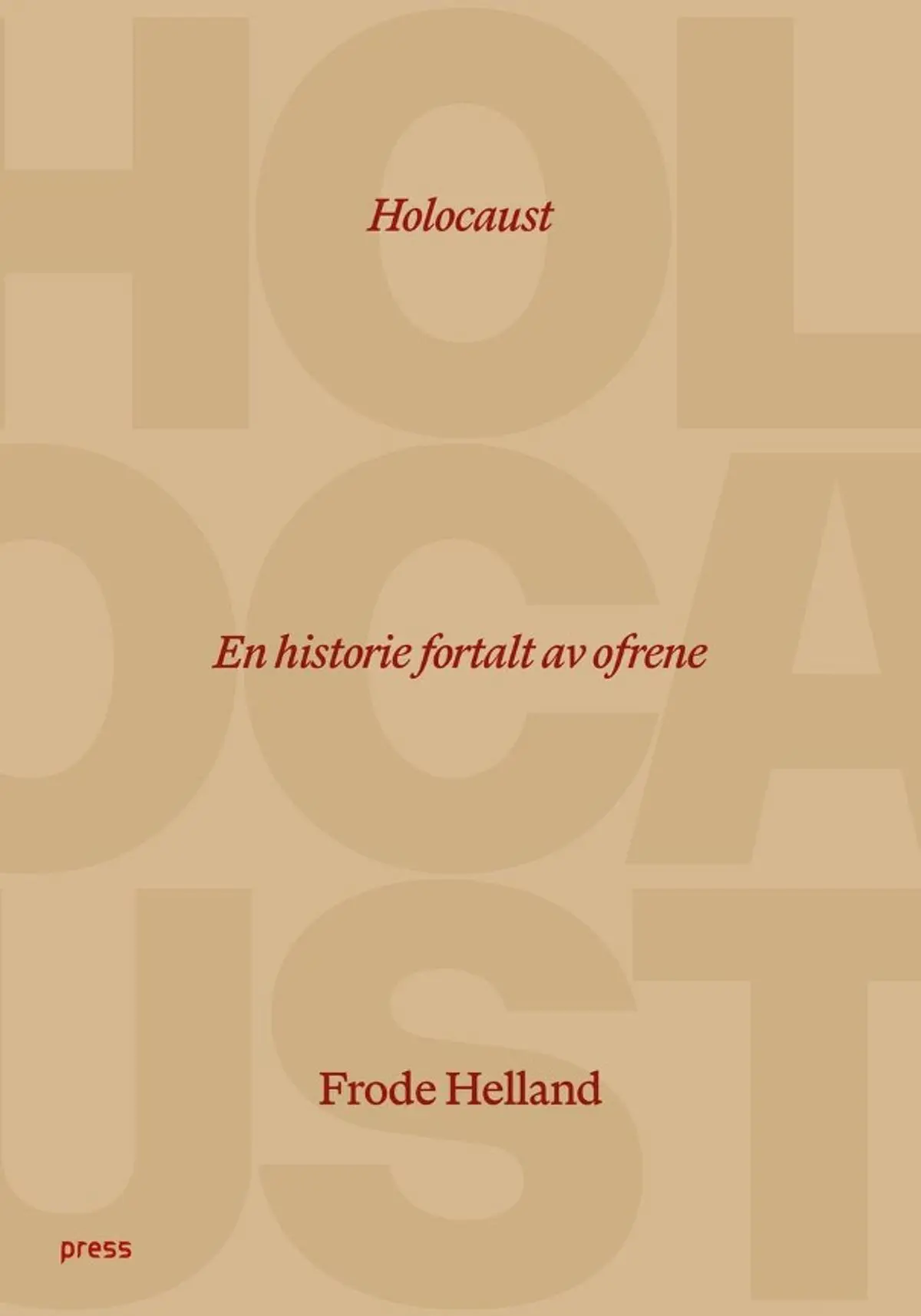 Holocaust: en historie fortalt av ofrene