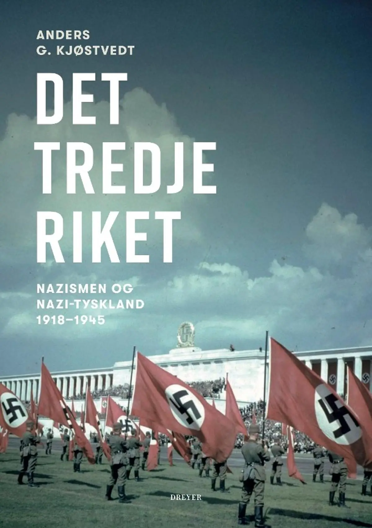 Det tredje riket: nazismen og Nazi-Tyskland 1918-1945