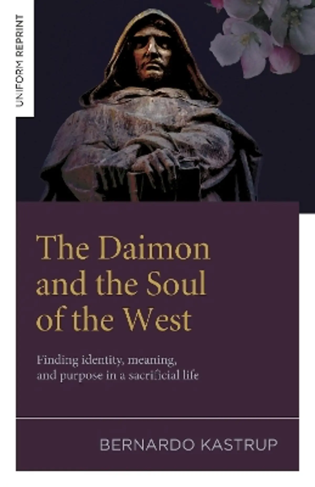 The Daimon and the Soul of the West: Finding identity, meaning, and purpose in a sacrificial life