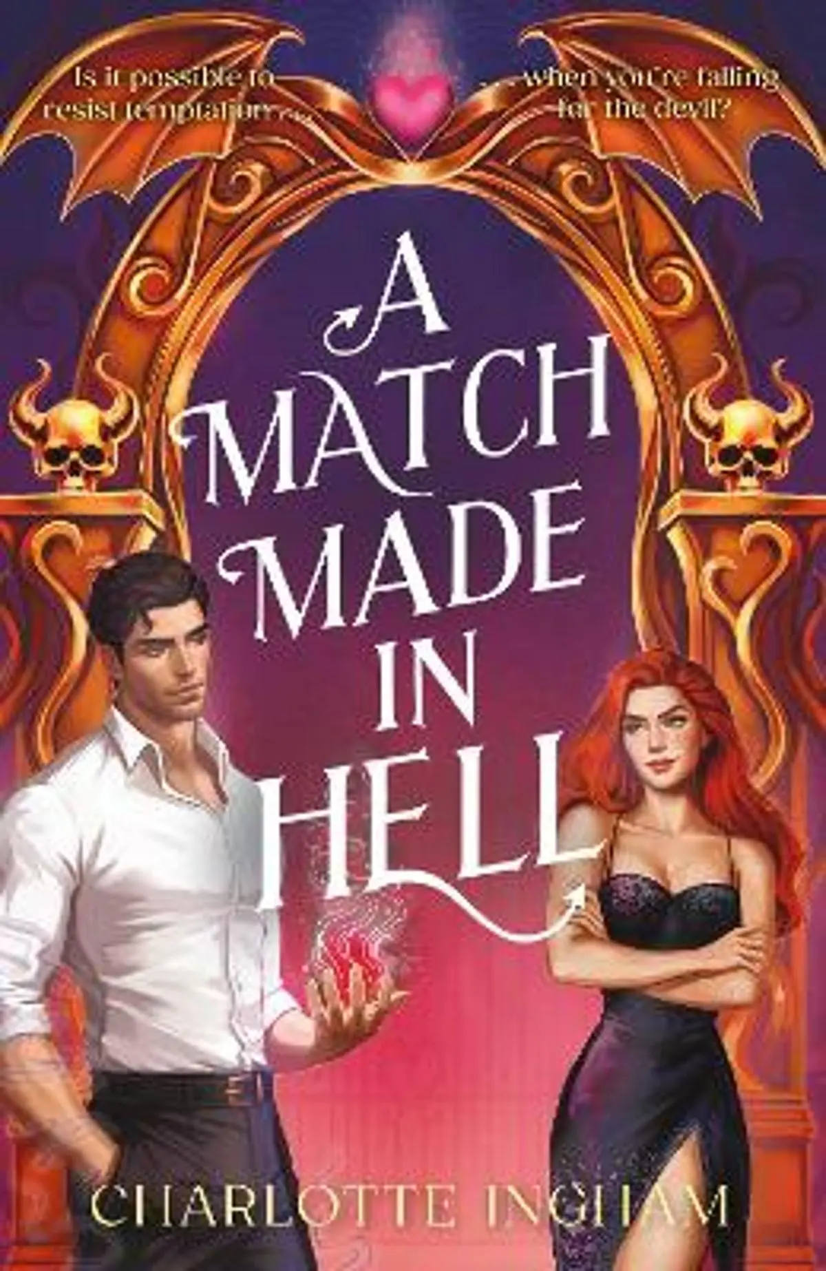 Match Made in Hell: Is it possible to resist temptation when you're falling for the devil?