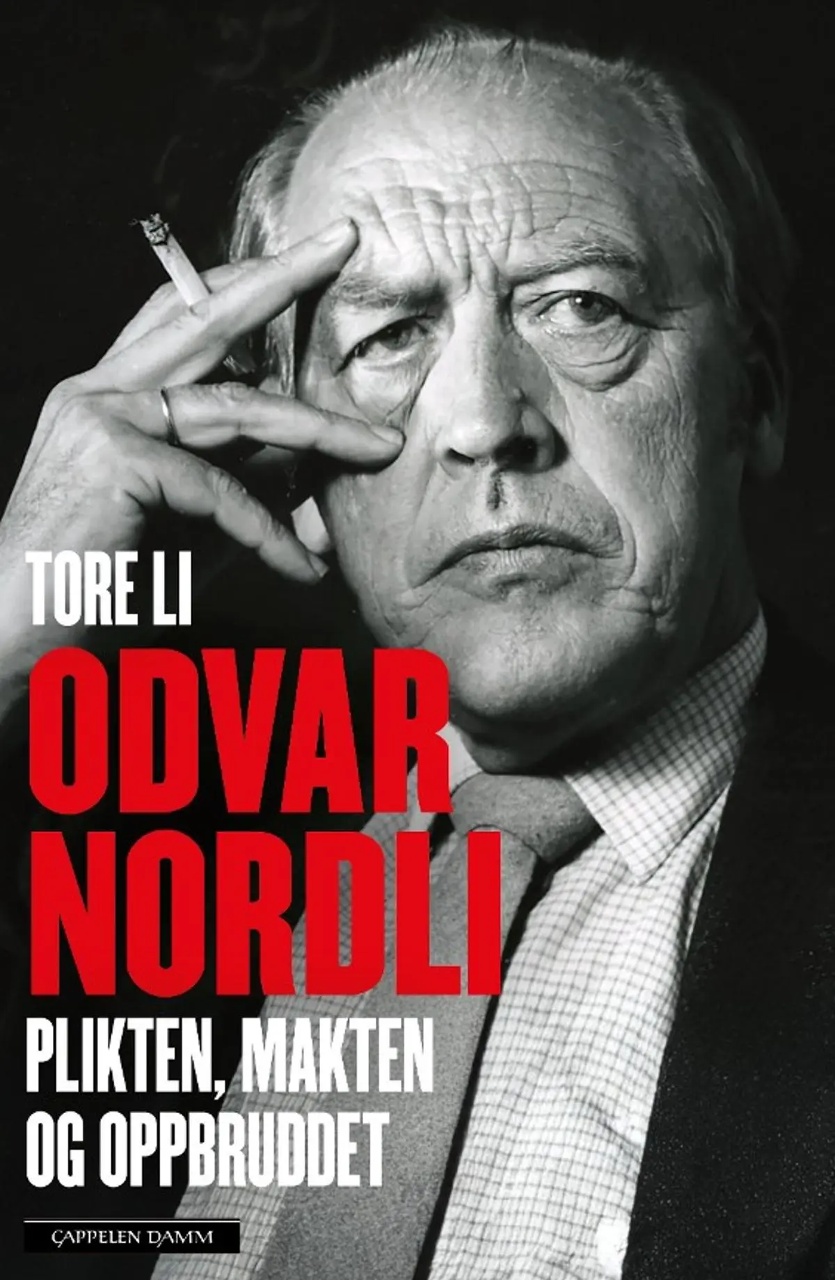 Odvar Nordli: plikten, makten og oppbruddet