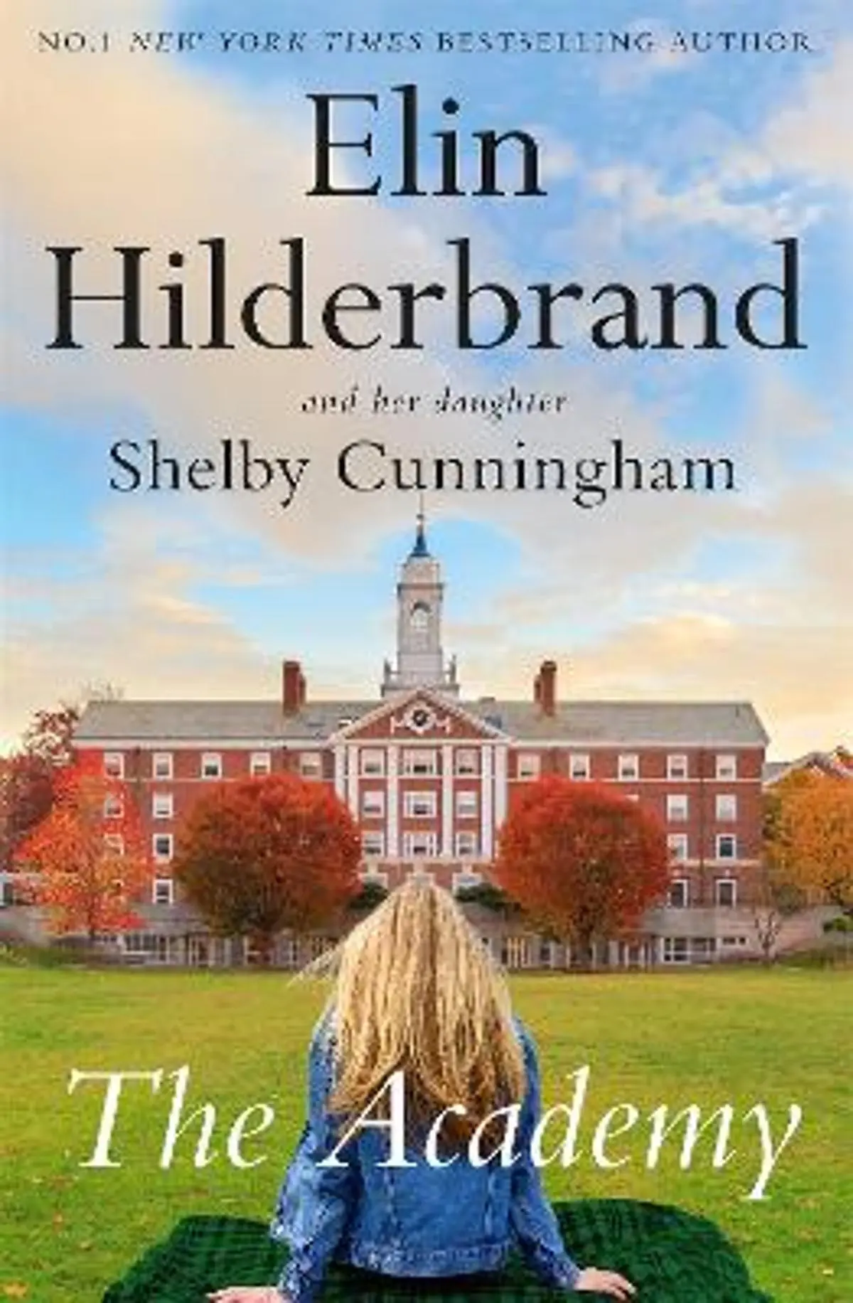 The Academy: the completely addictive novel set at an elite New England boarding school