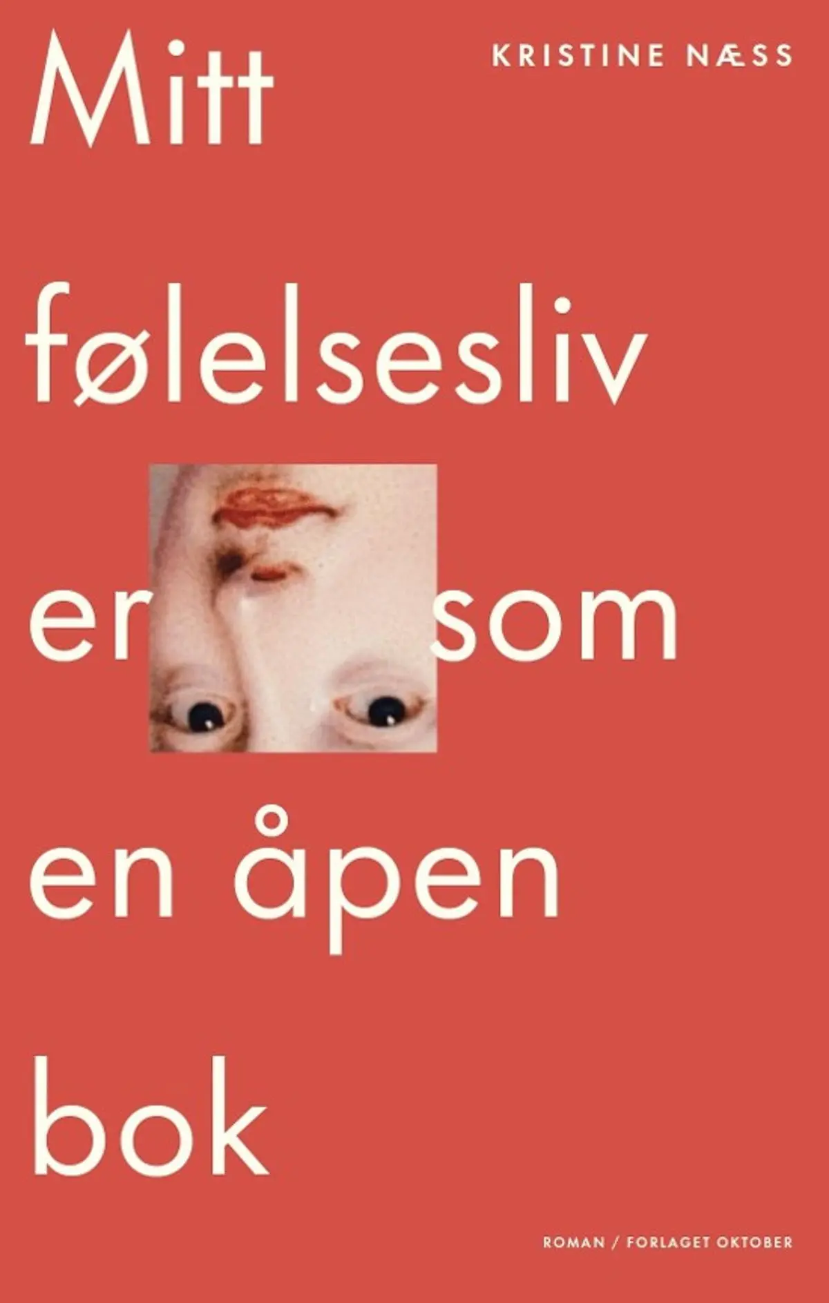 Mitt følelsesliv er som en åpen bok: roman