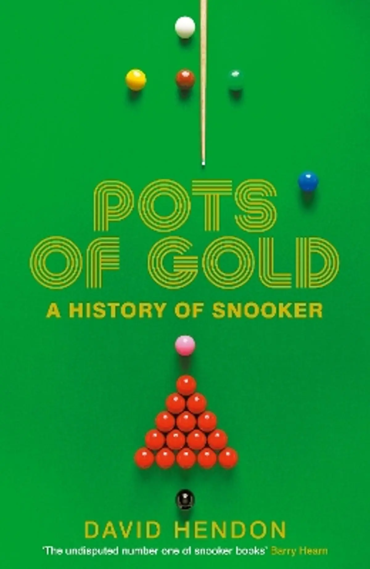 Pots of Gold: A History of Snooker - Step Into Over a CENTURY of Snooker Legends