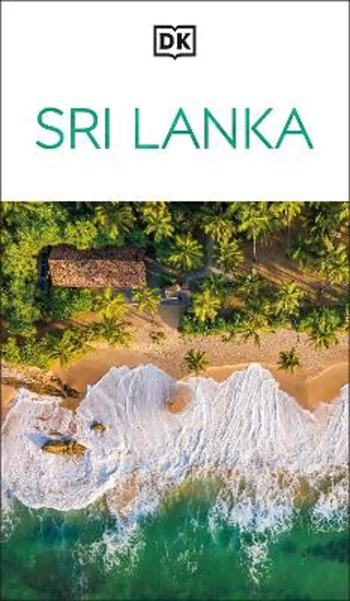 DK Sri Lanka: Must-See Sights. Culture & History. Detailed Maps & Tours. Covers Colombo, Sigiriya, Dambulla, & more