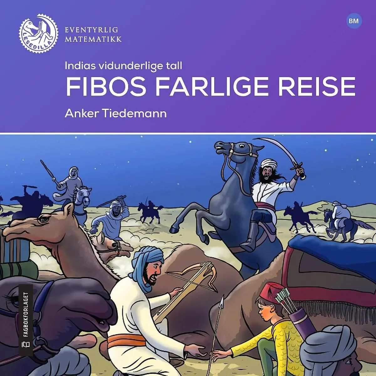Fibos farlige reise: Indias vidunderlige tall : lesenivå: 6