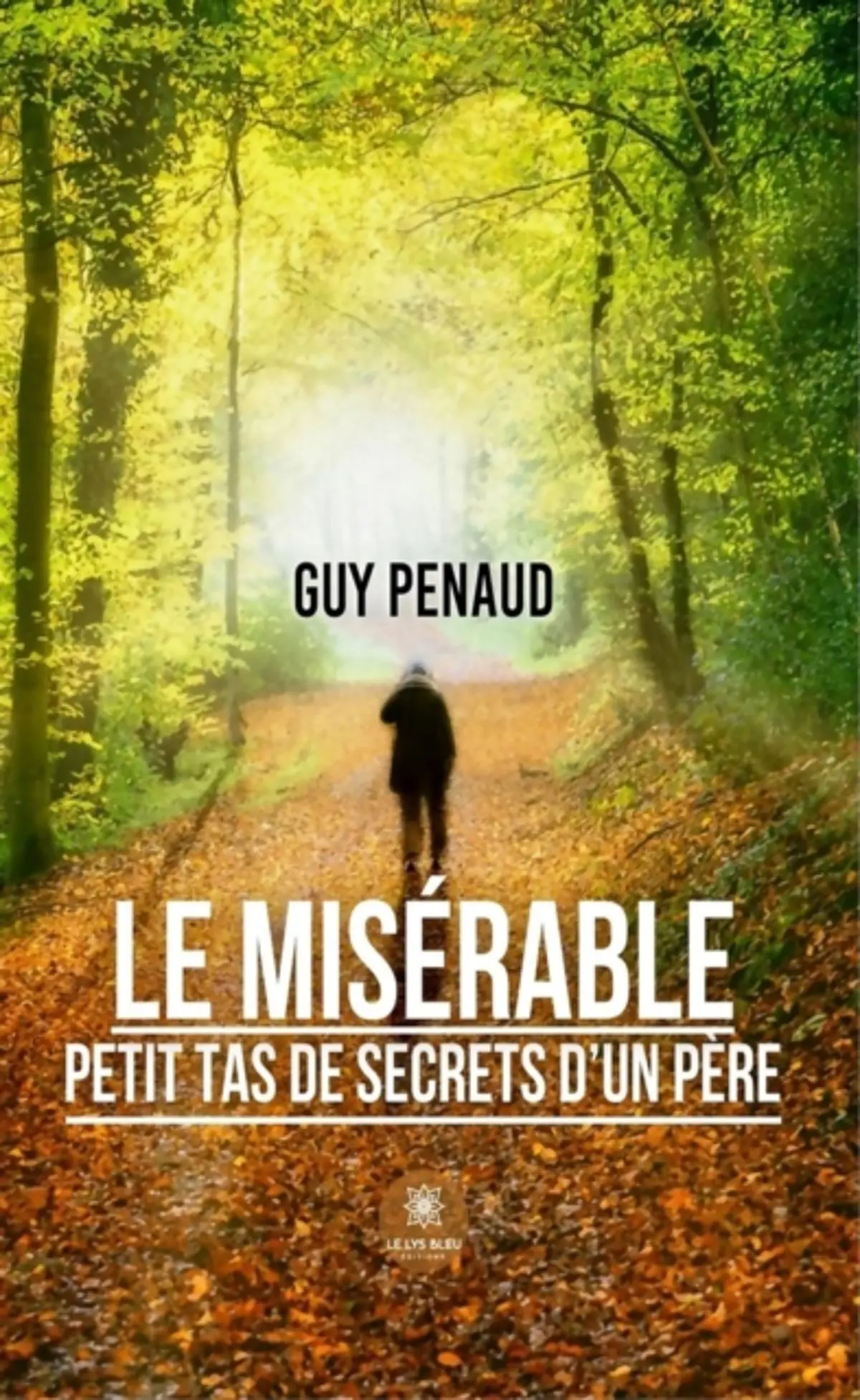 Le miserable petit tas de secrets d'un pere
