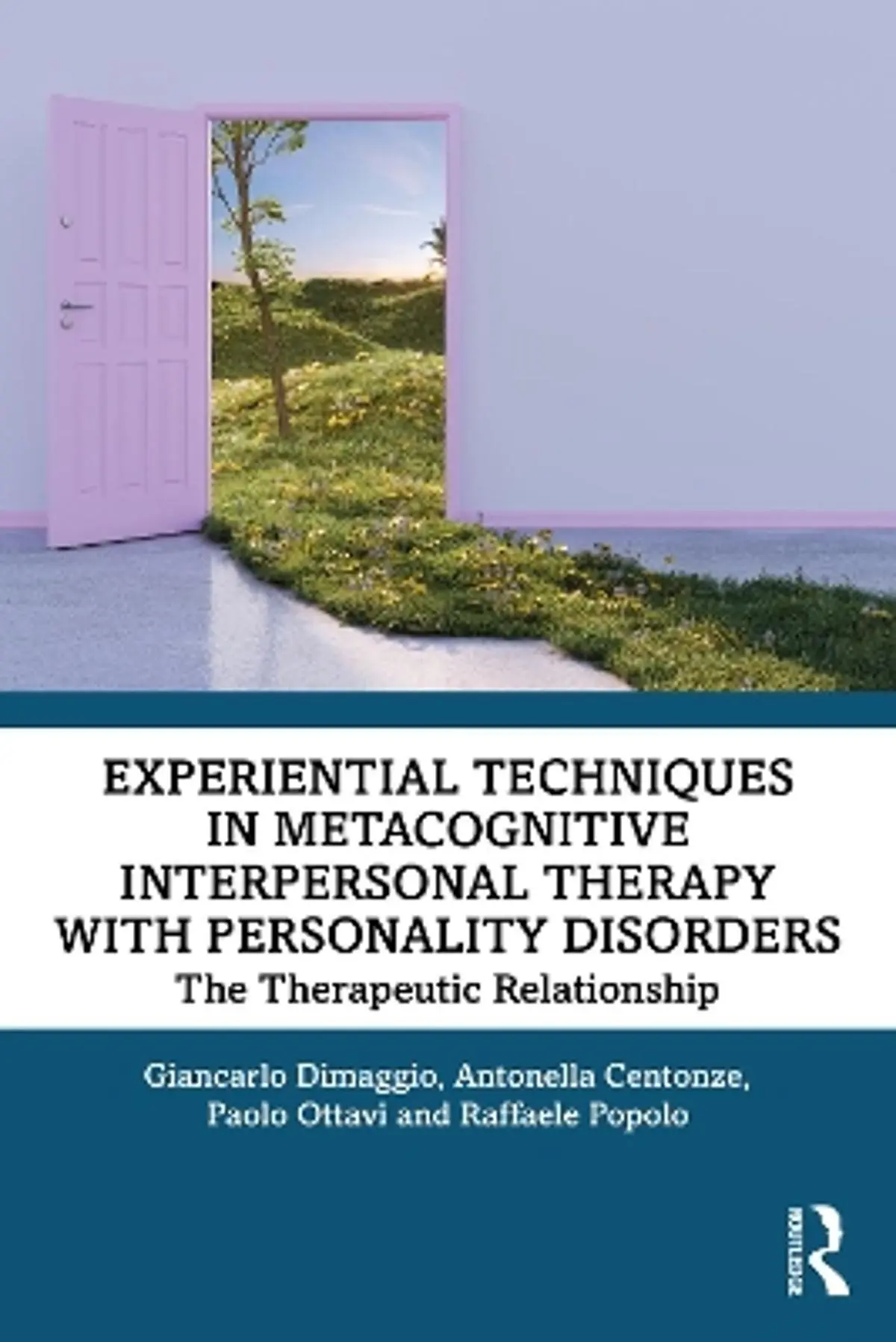 Experiential Techniques in Metacognitive Interpersonal Therapy with Personality Disorders: The Therapeutic Relationship
