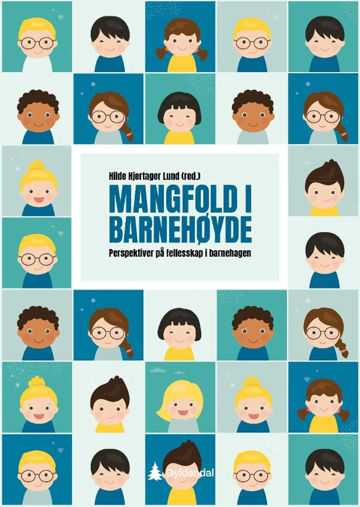 Mangfold i barnehøyde: perspektiver på fellesskap i barnehagen