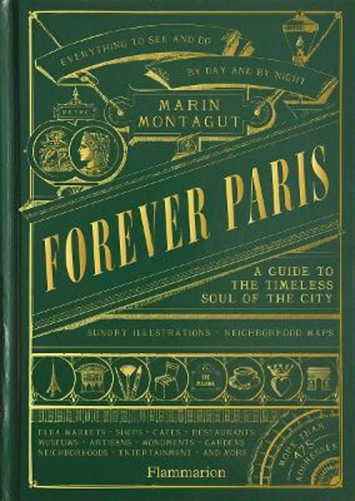 Forever Paris: A Guide to the Timeless Soul of the City