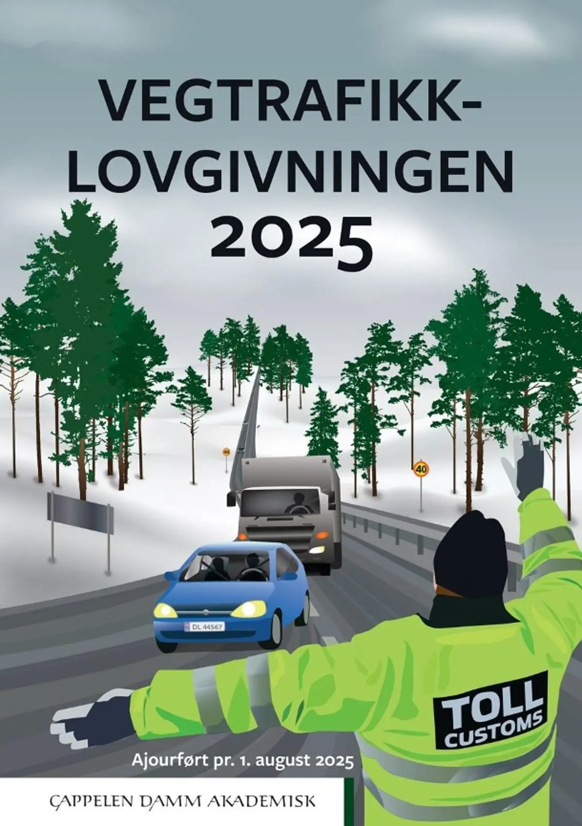 Vegtrafikklovgivningen 2025: vegtrafikkloven med trafikkregler og forskrifter : ajourført pr. 1. august 2025