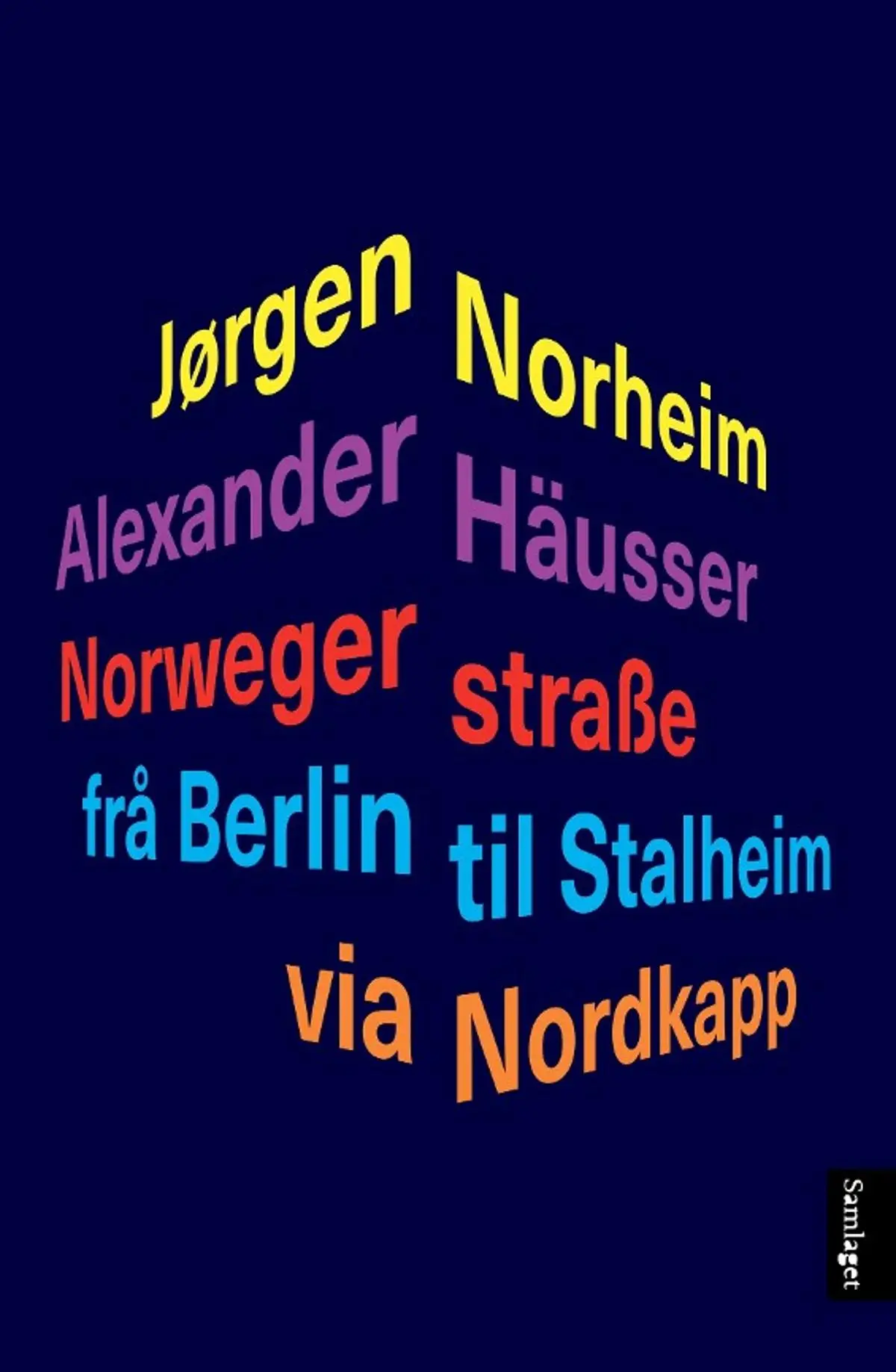 Norwegerstraße: frå Berlin til Stalheim via Nordkapp