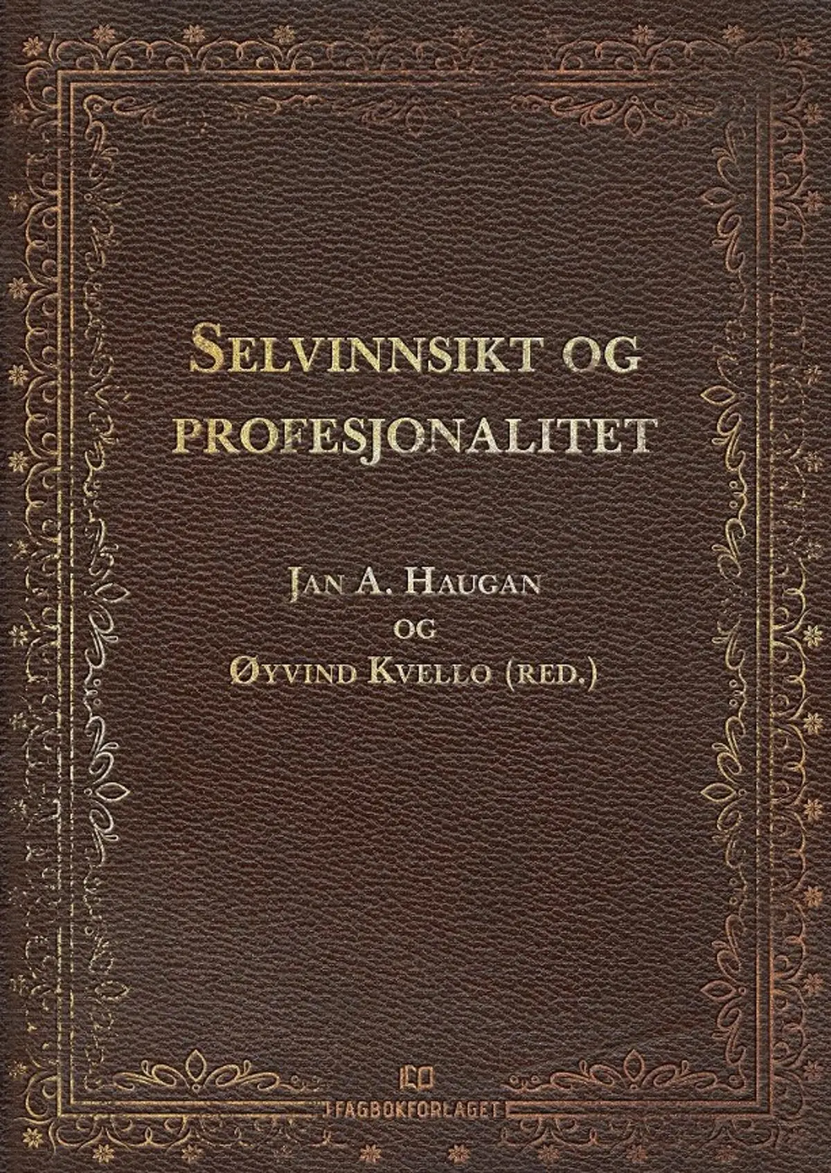 Selvinnsikt og profesjonalitet