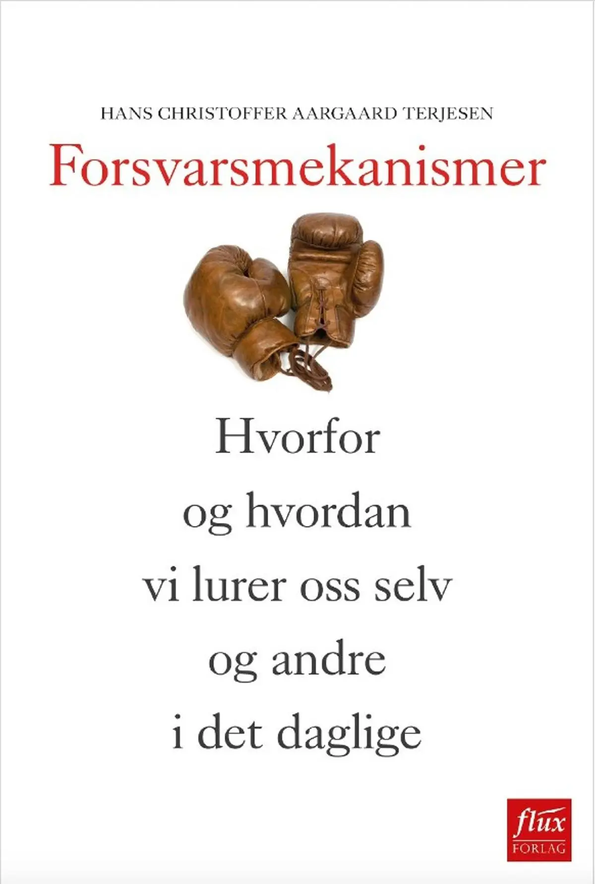 Forsvarsmekanismer: hvorfor og hvordan vi lurer oss selv og andre i det daglige