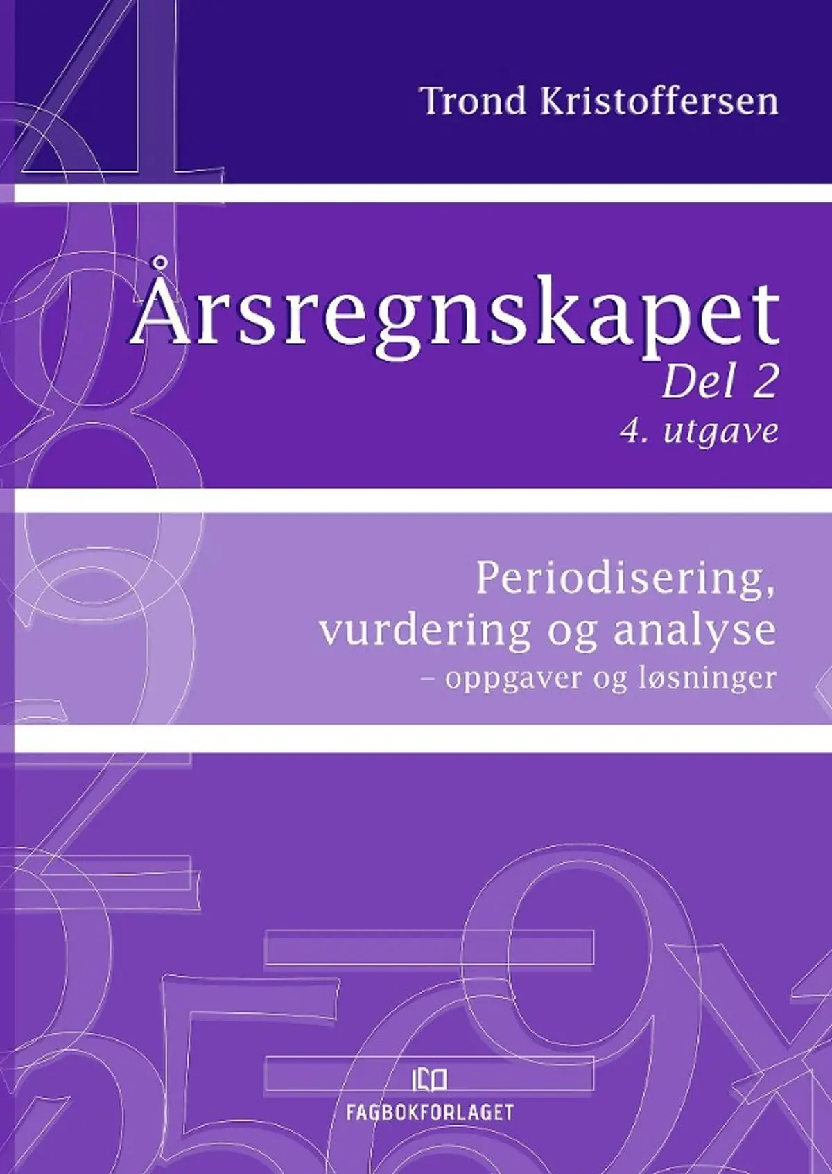 Årsregnskapet: Del 2 : periodisering, vurdering og analyse : oppgaver og løsninger