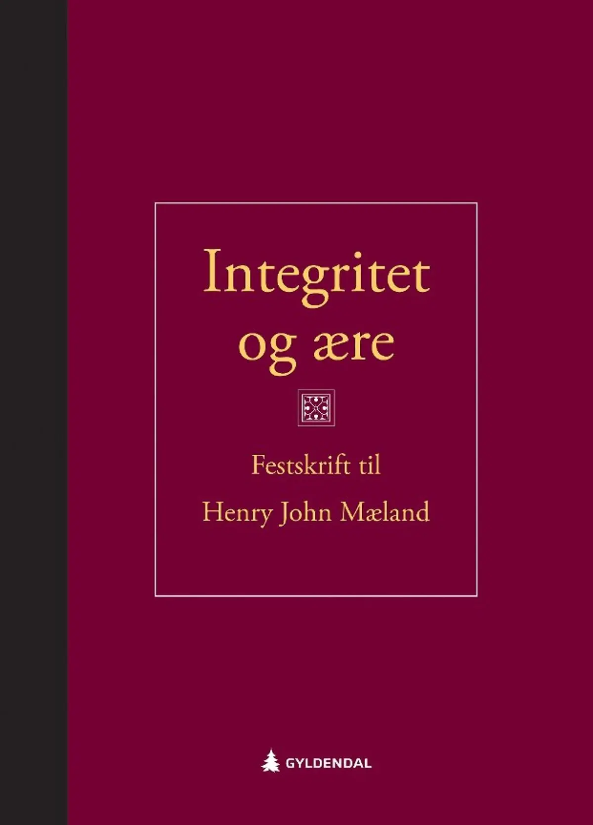 Integritet og ære: festskrift til Henry John Mæland
