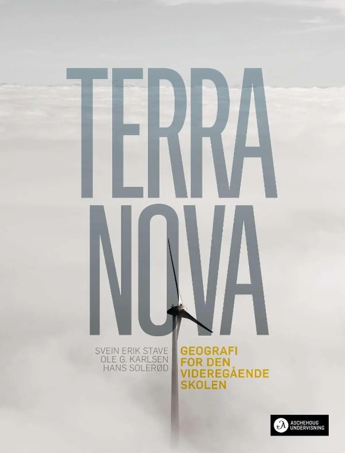 Terra nova: geografi for den videregående skolen