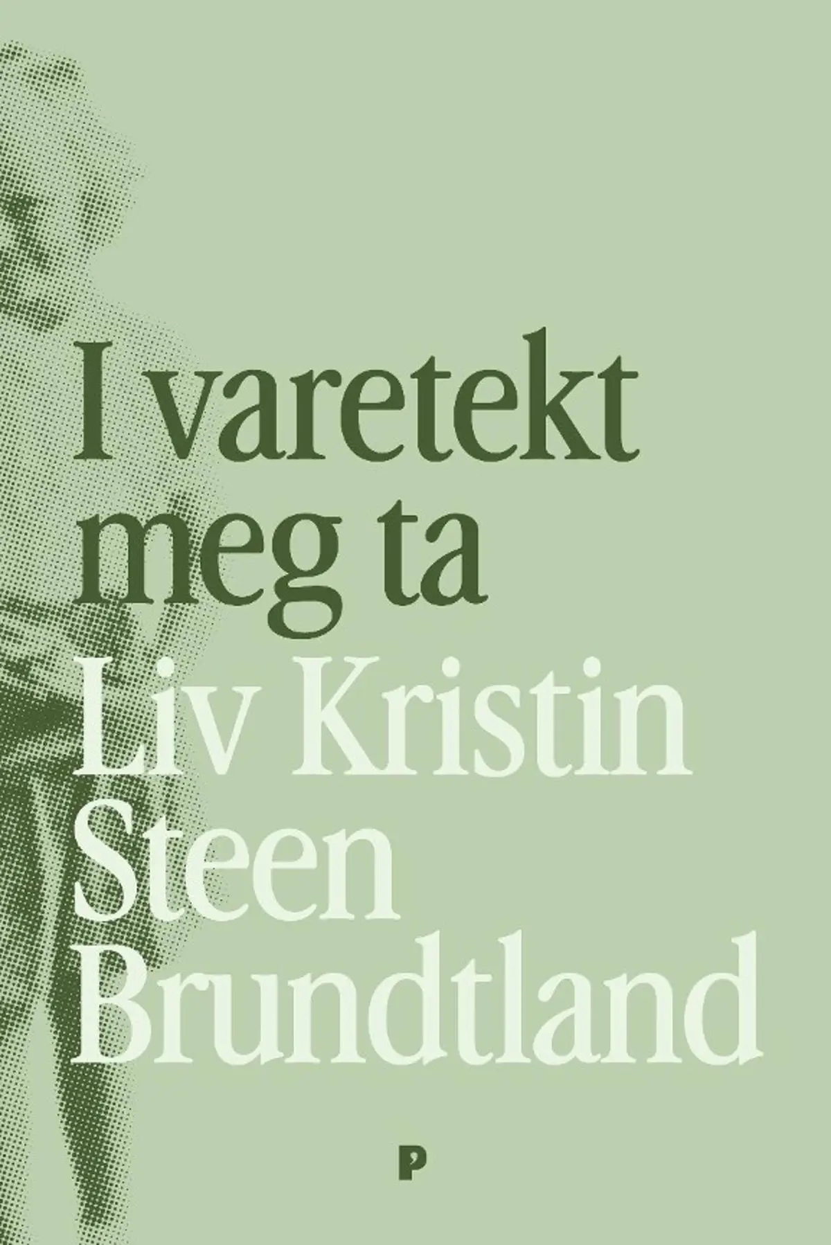 I varetekt meg ta