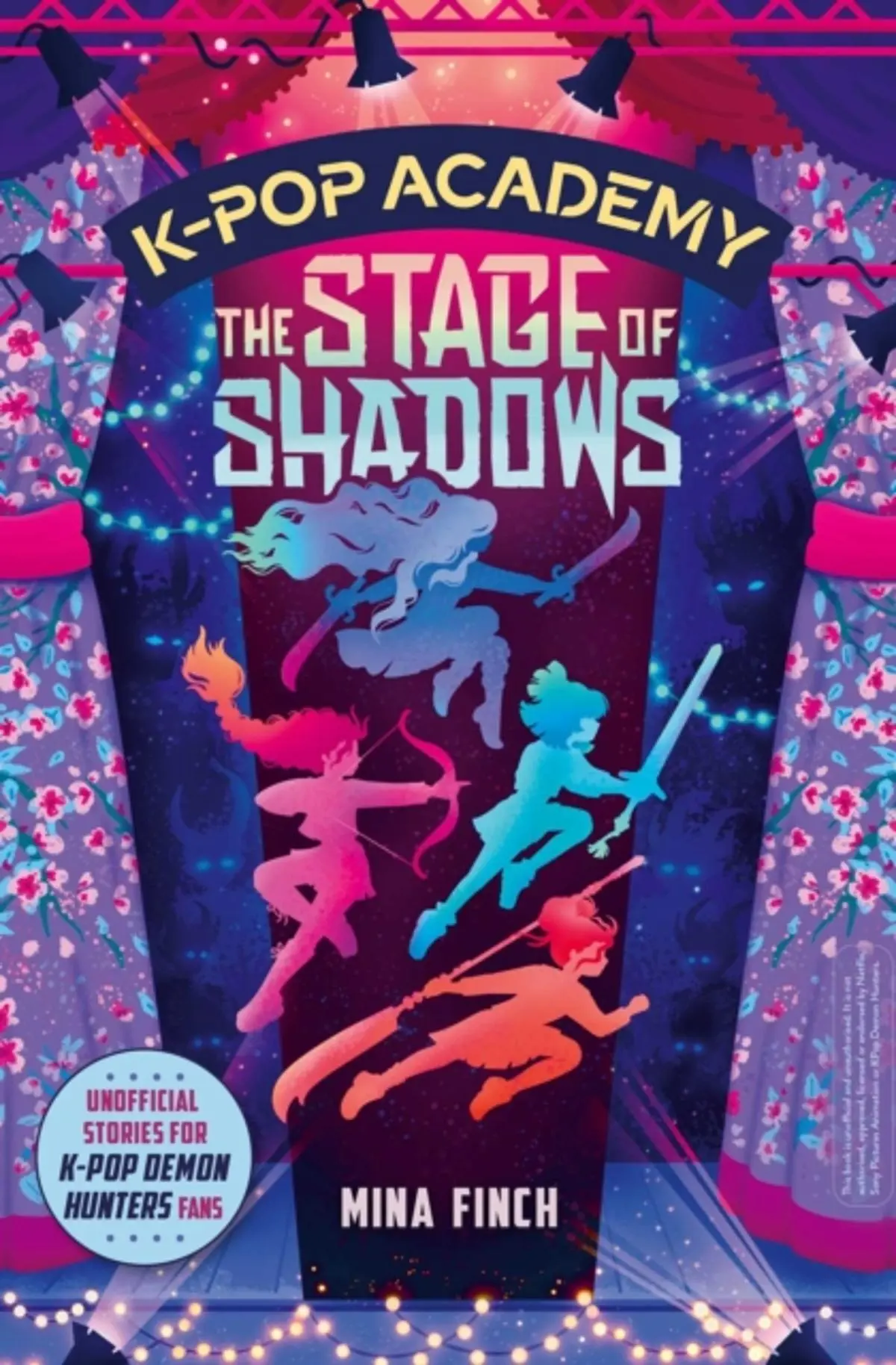 K-Pop Academy: The Stage of Shadows: Unofficial adventure stories for K-Pop Demon Hunters fans