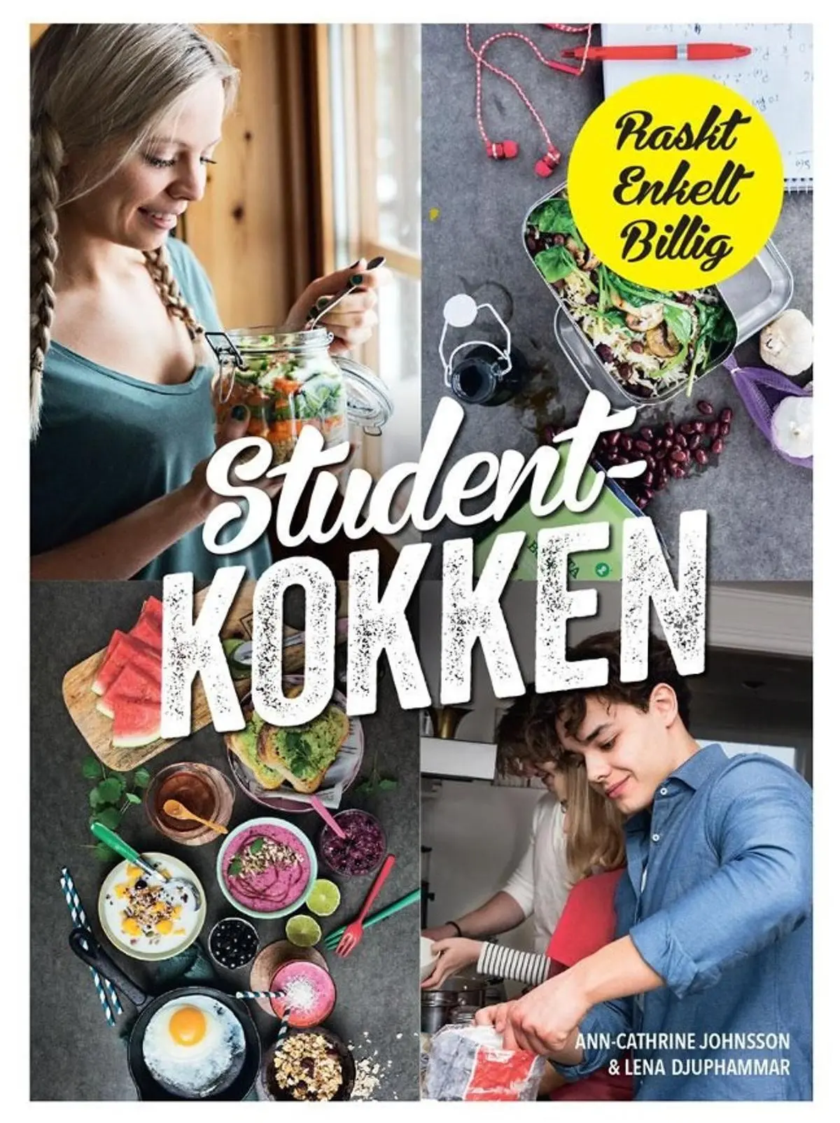 Studentkokken: raskt, enkelt, billig