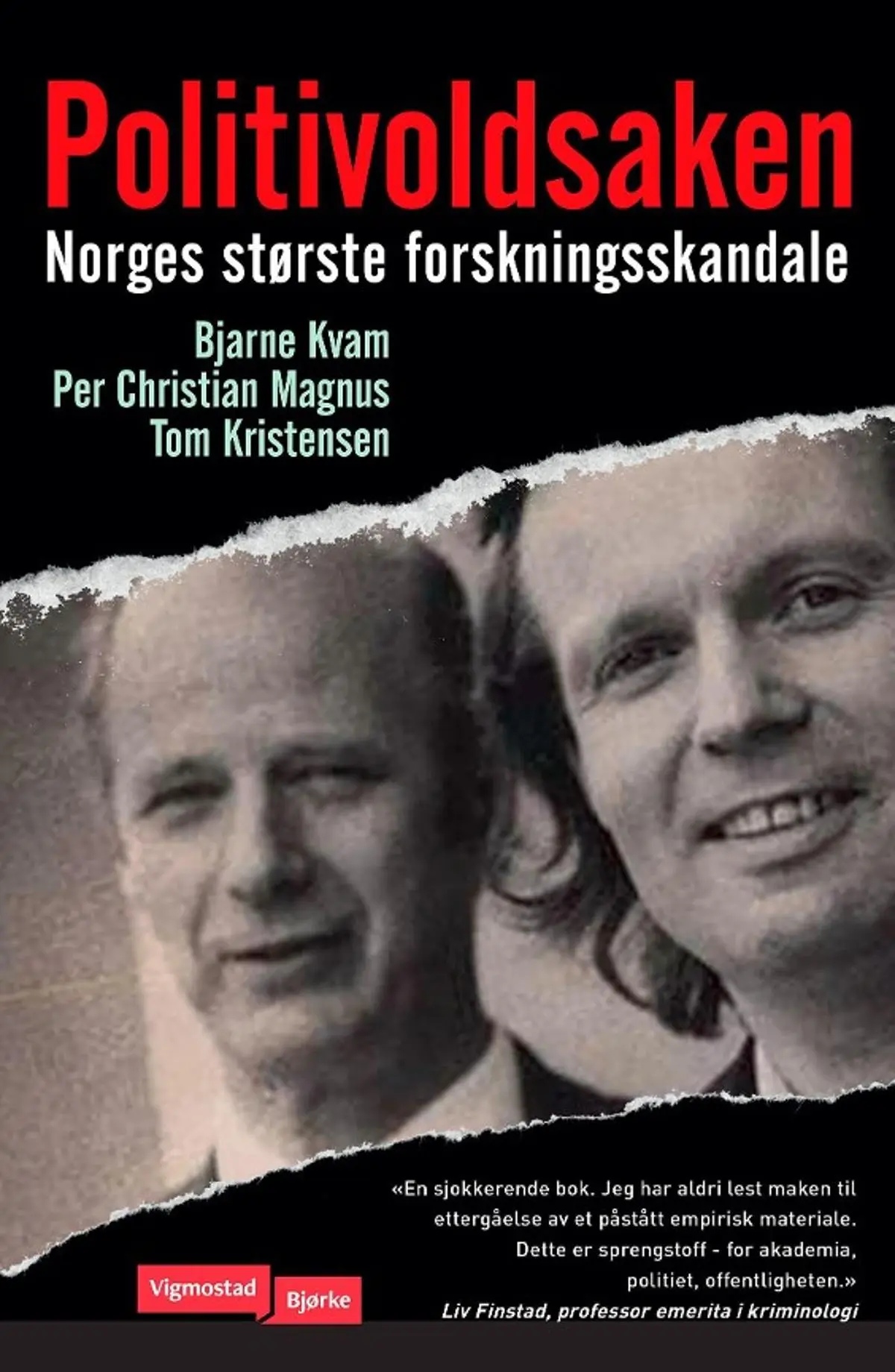 Politivoldsaken: Norges største forskningsskandale