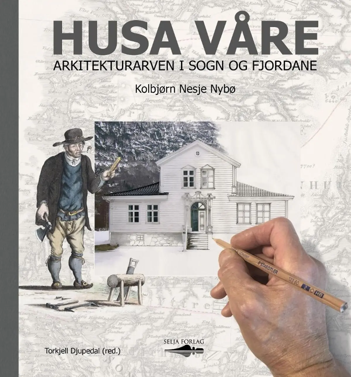 Husa våre: arkitekturarven i Sogn og Fjordane