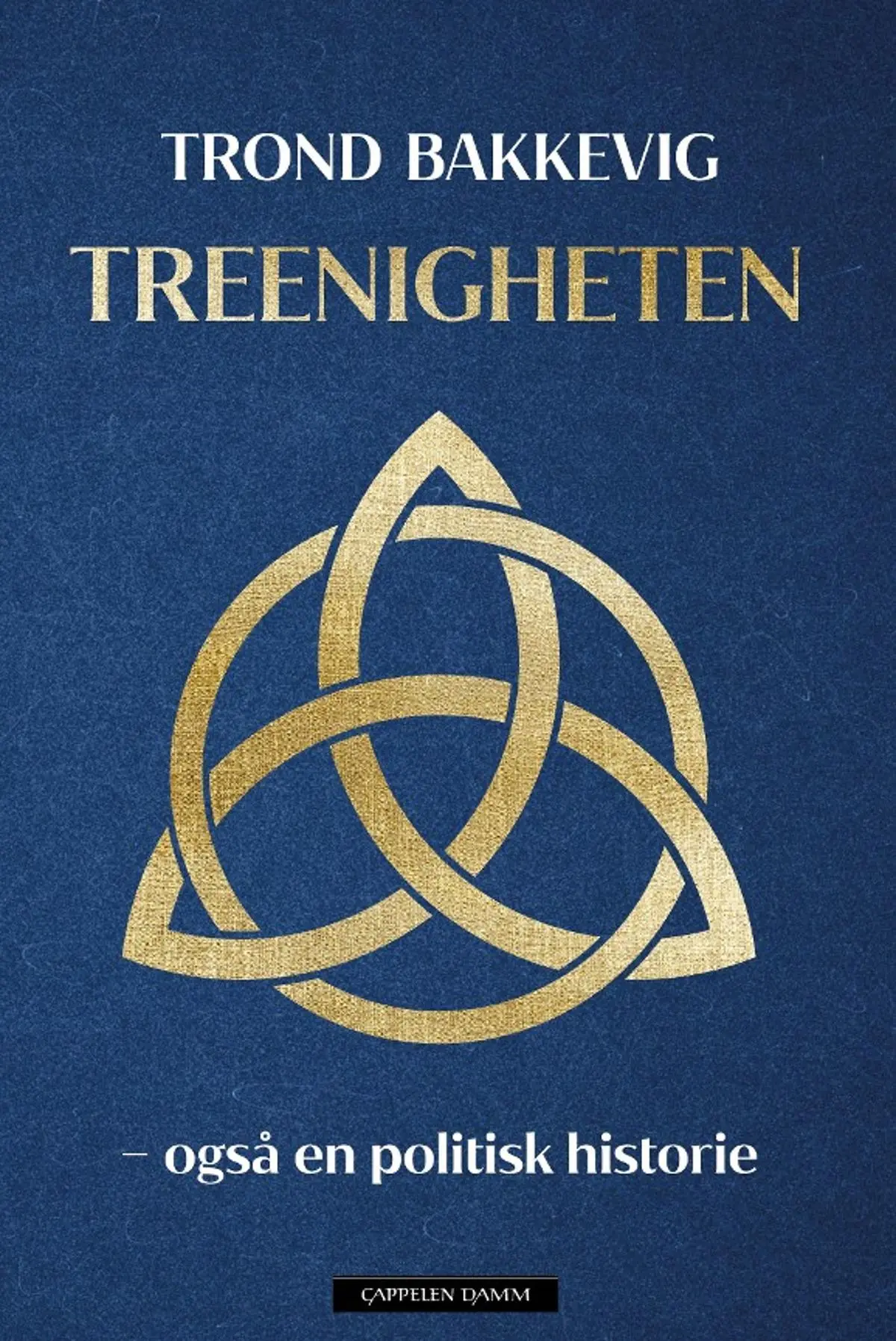 Treenigheten: også en politisk historie