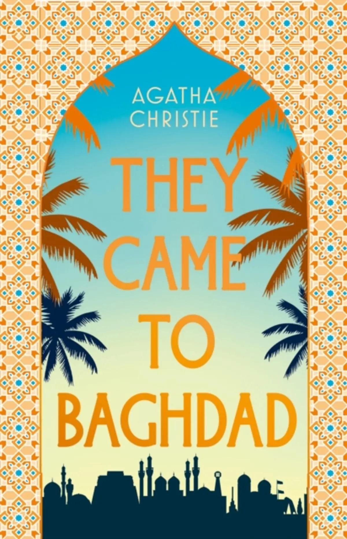 THEY CAME TO BAGHDAD HB: 75th Anniversary Edition