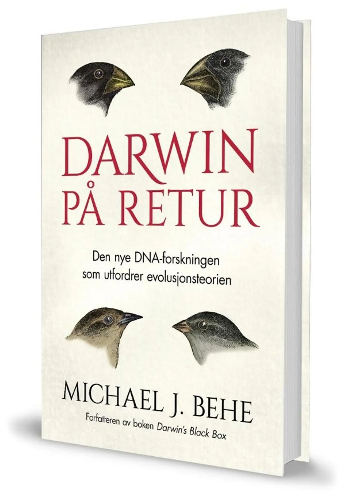 Darwin på retur: den nye DNA-forskningen som utfordrer evolusjonsteorien