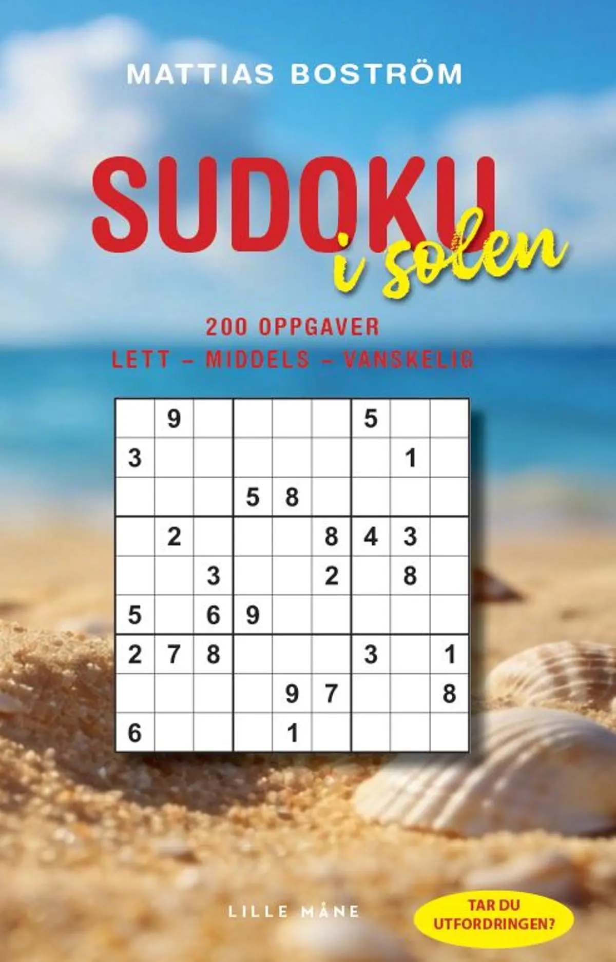 Sudoku i sola: 200 varierte oppgaver - noe for alle