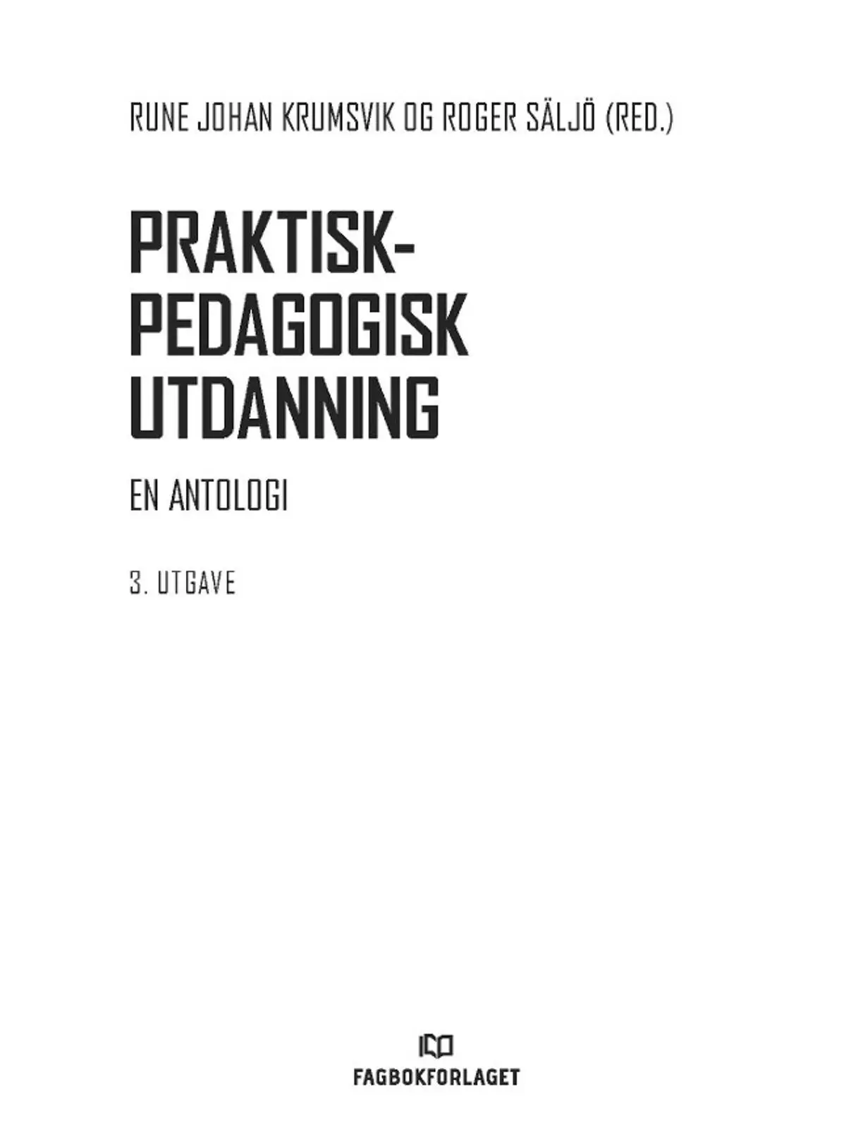 Praktisk-pedagogisk utdanning: en antologi