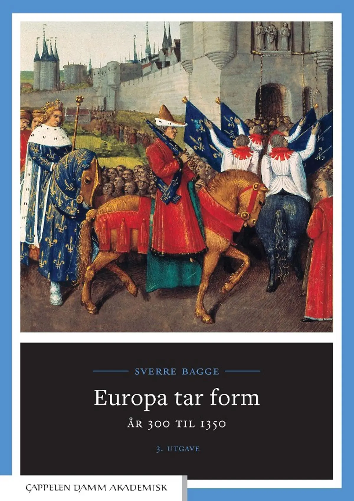 Europa tar form: år 300 til 1350