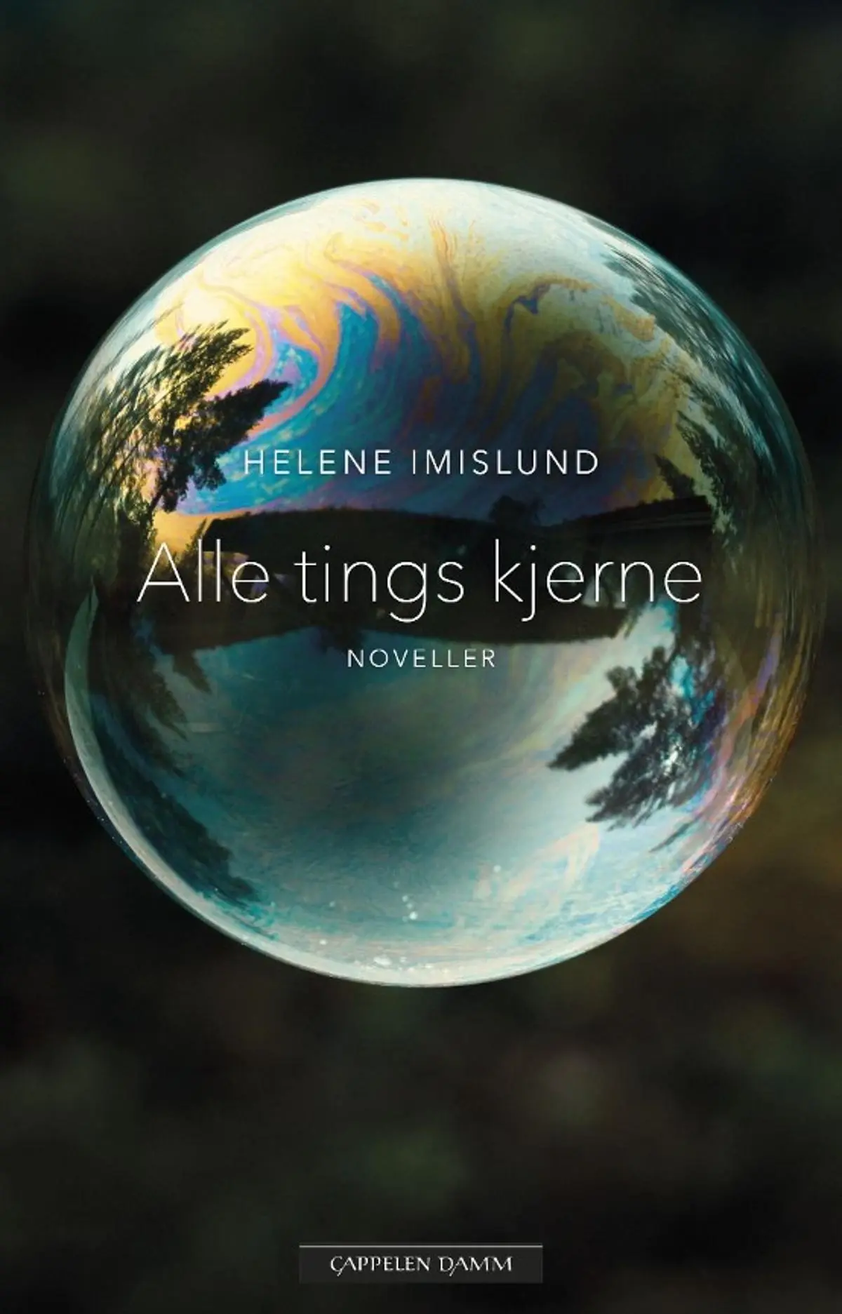 Alle tings kjerne: noveller
