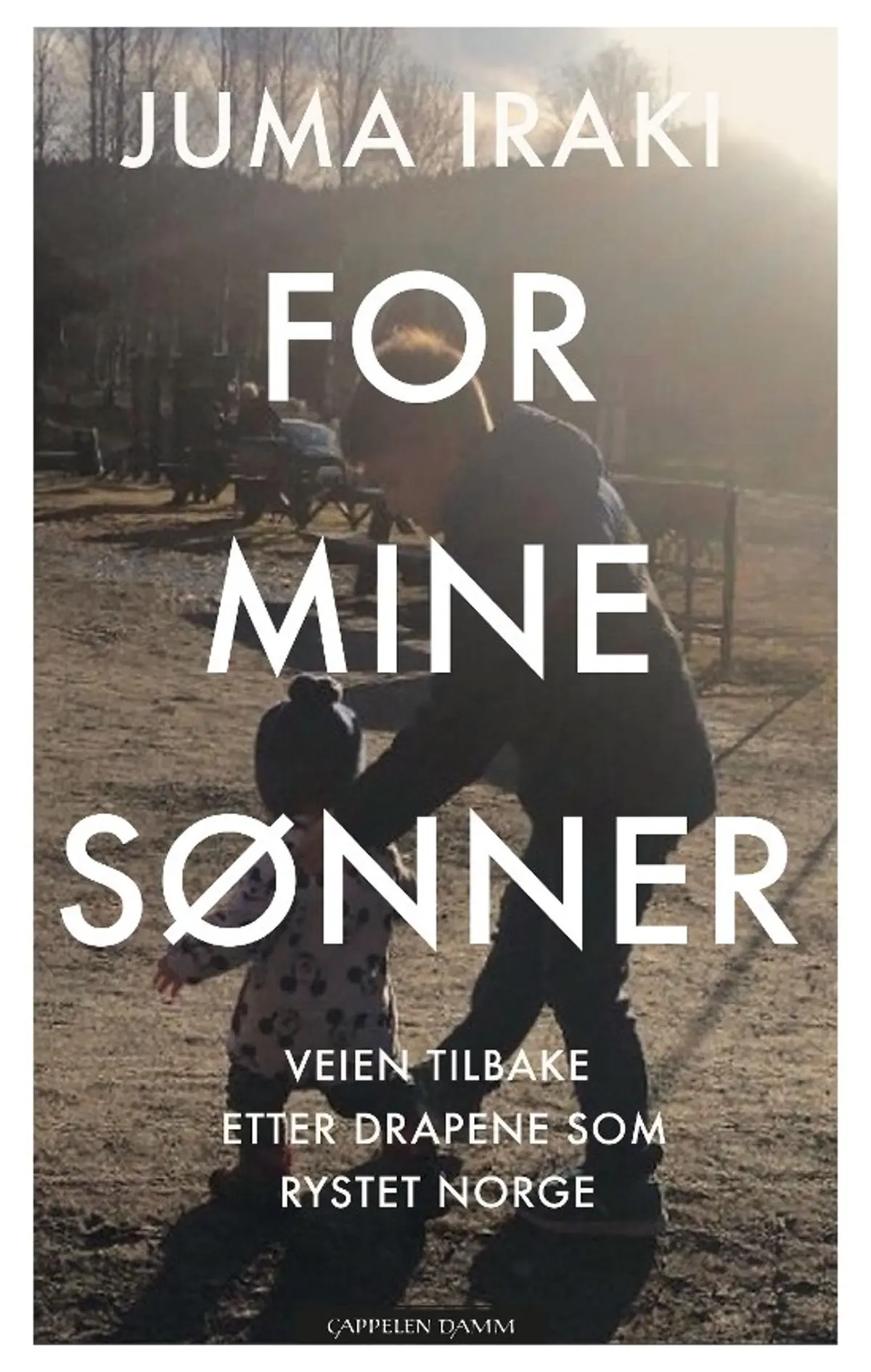 For mine sønner: veien tilbake etter drapene som rystet Norge