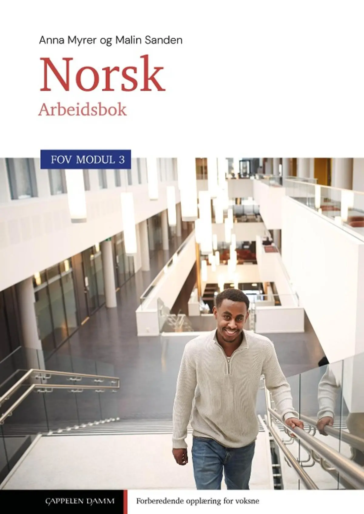 FOV norsk 3: Arbeidsbok : norsk for voksne i FOV, modul 3