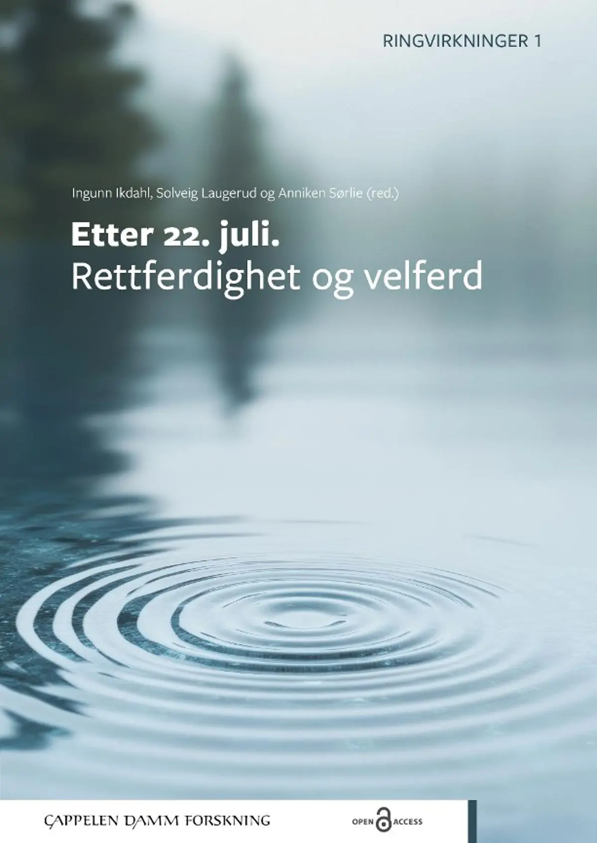 Etter 22. juli: rettferdighet og velferd
