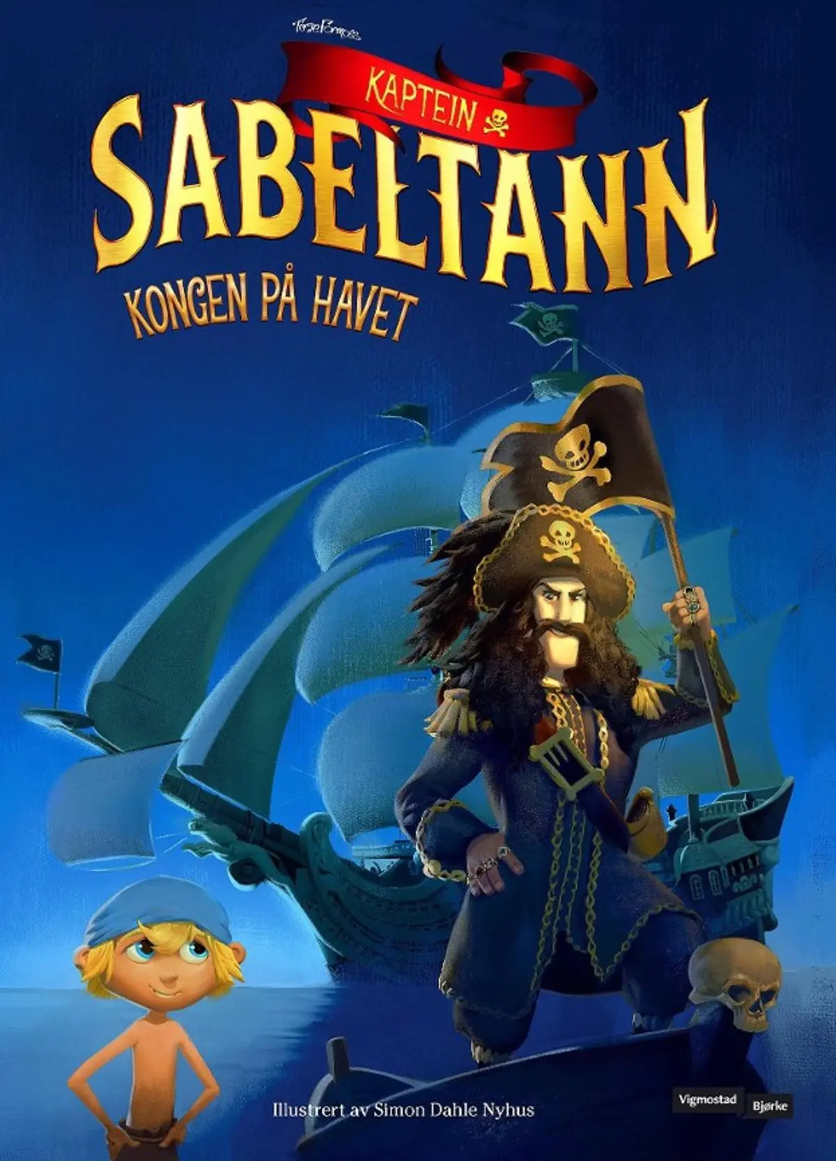 Kaptein Sabeltann: kongen på havet