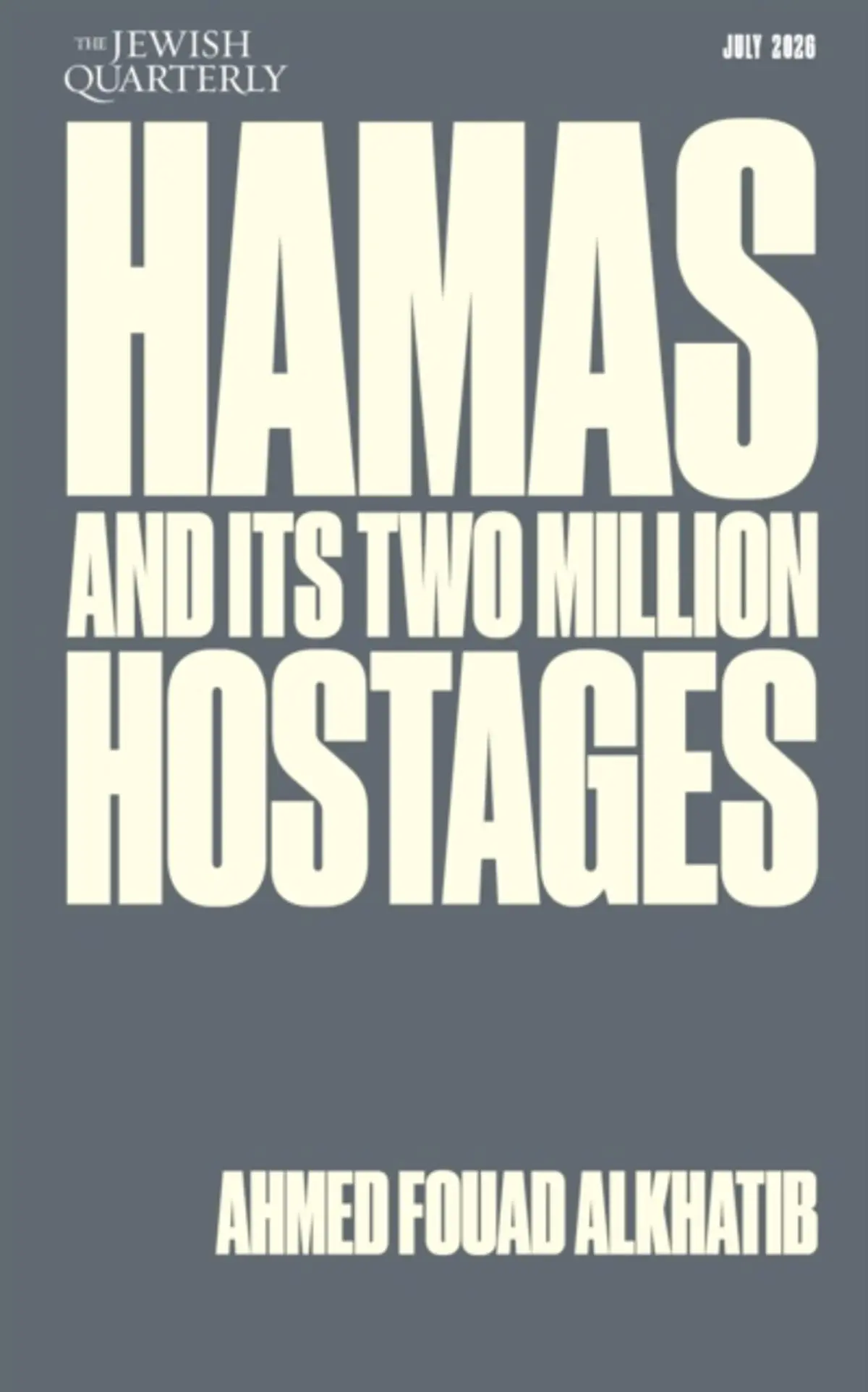 Hamas and Its Two Million Hostages: Jewish Quarterly 264