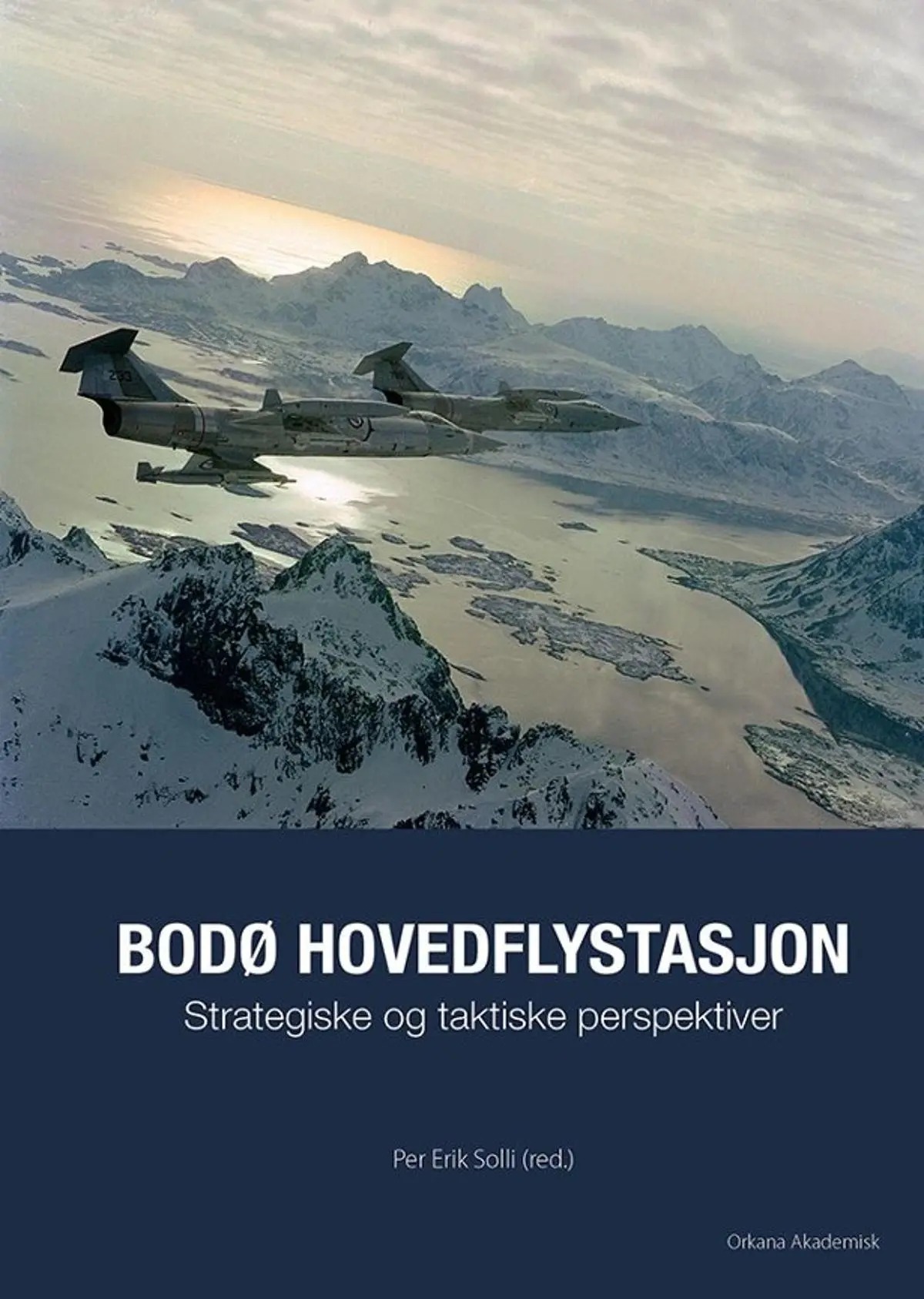 Bodø hovedflystasjon: strategiske og taktiske perspektiver