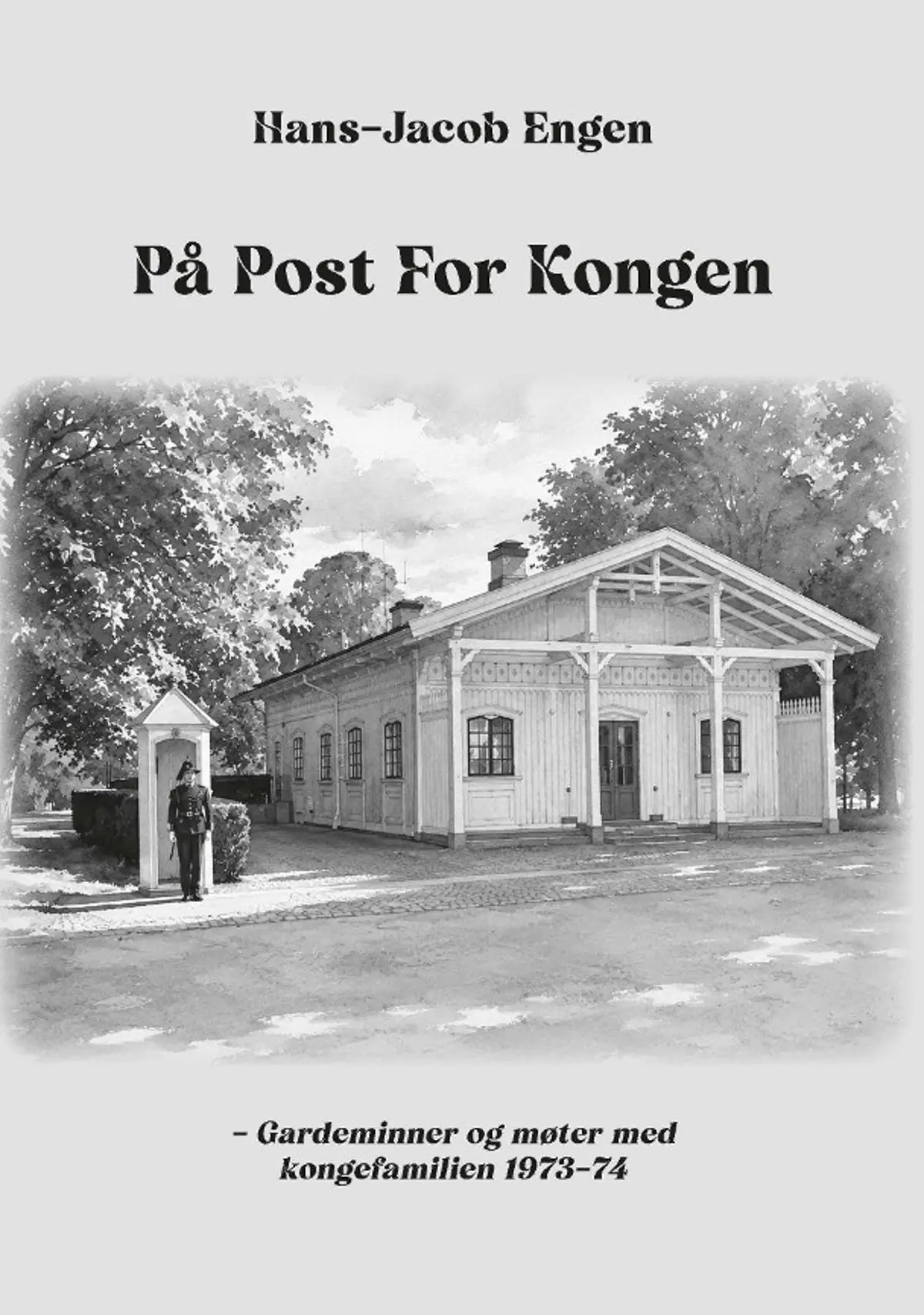 På post for kongen